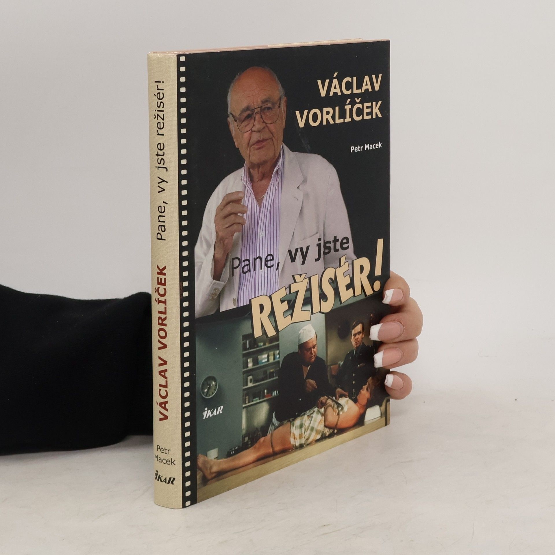Petr Macek Václav Vorlíček - Pane, vy jste režisér!