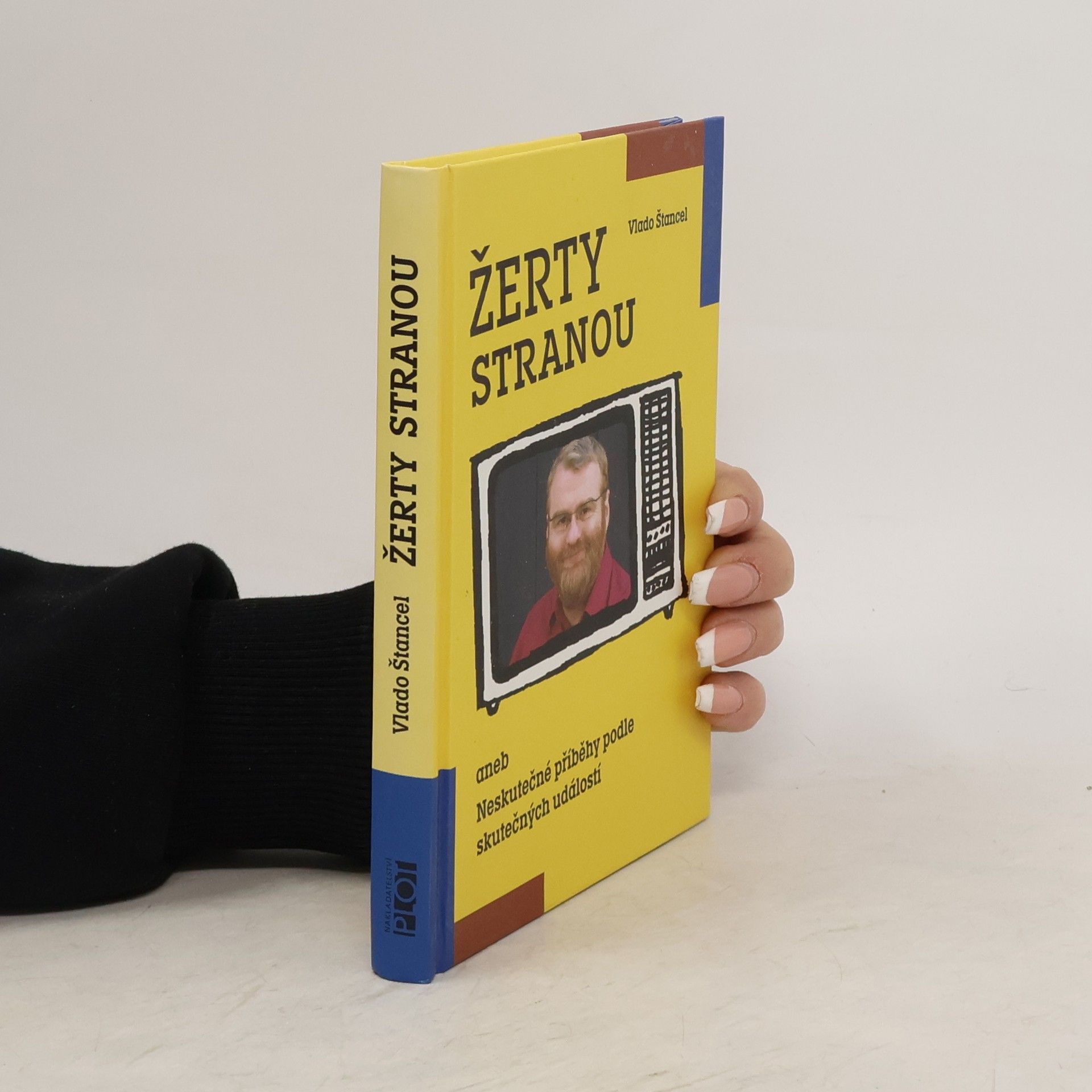 Vlado Štancel Žerty stranou aneb Neskutečné příběhy podle skutečných událostí