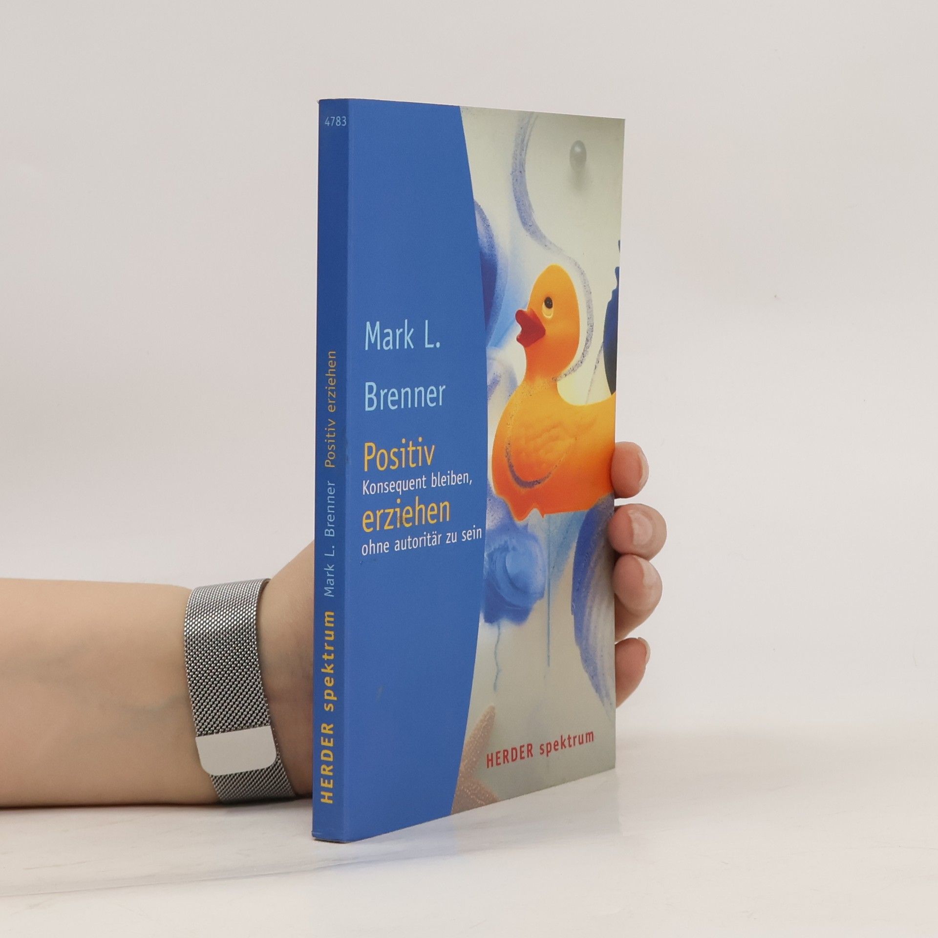 Mark L. Brenner Positiv erziehen