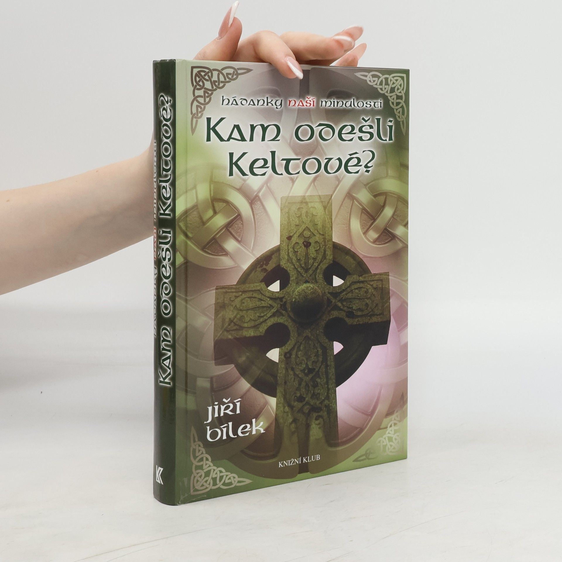 Jiří Bílek Kam odešli Keltové?