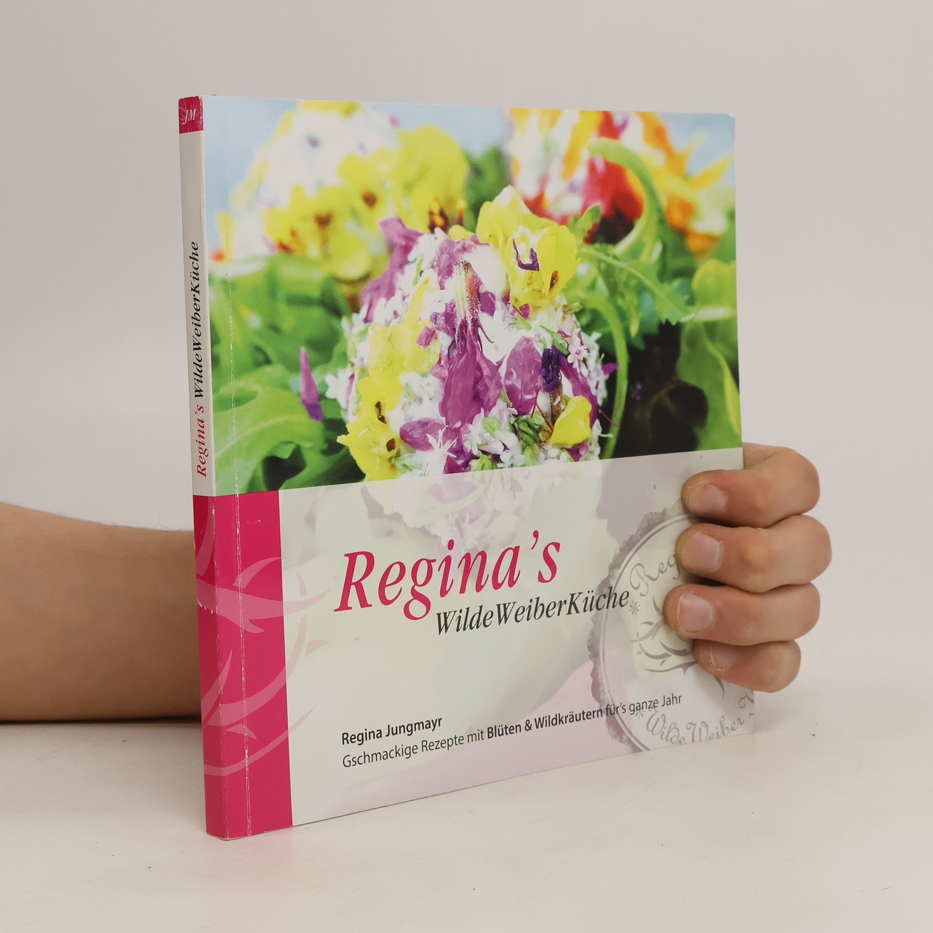 Regina Jungmayr Regina's WildeWeiberKüche