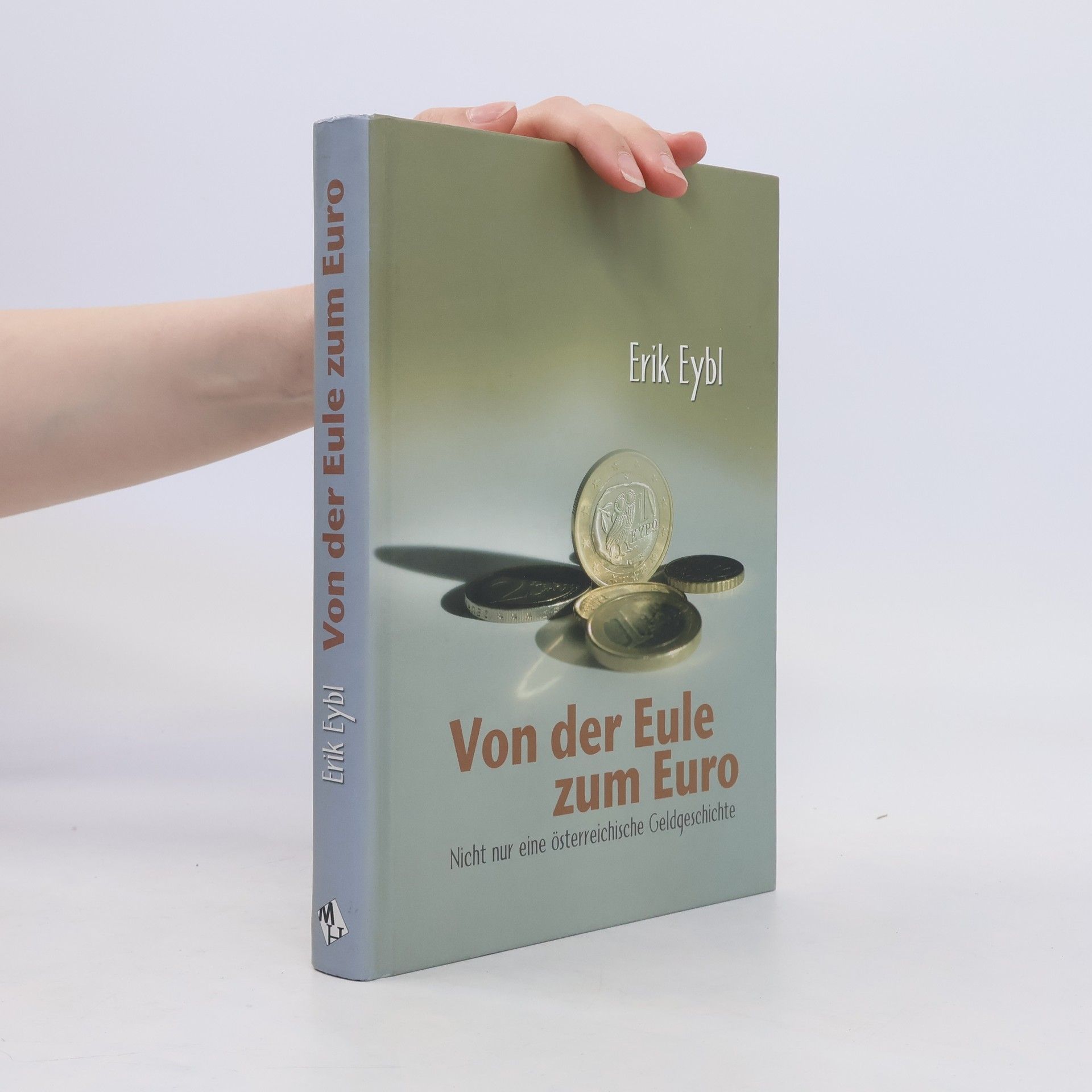 Erik Eybl Von der Eule zum Euro