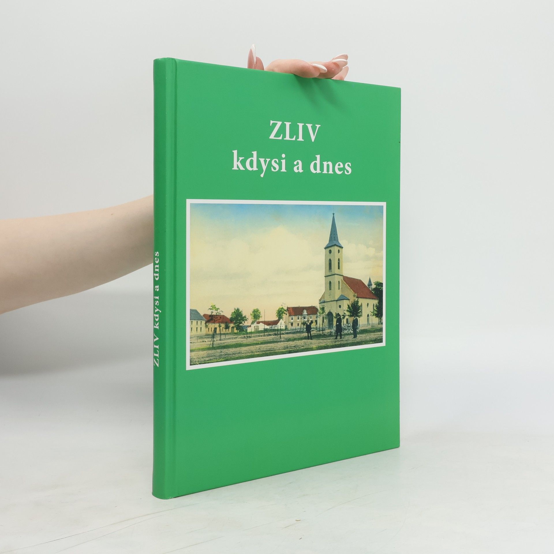 Jan Caletka Zliv kdysi a dnes