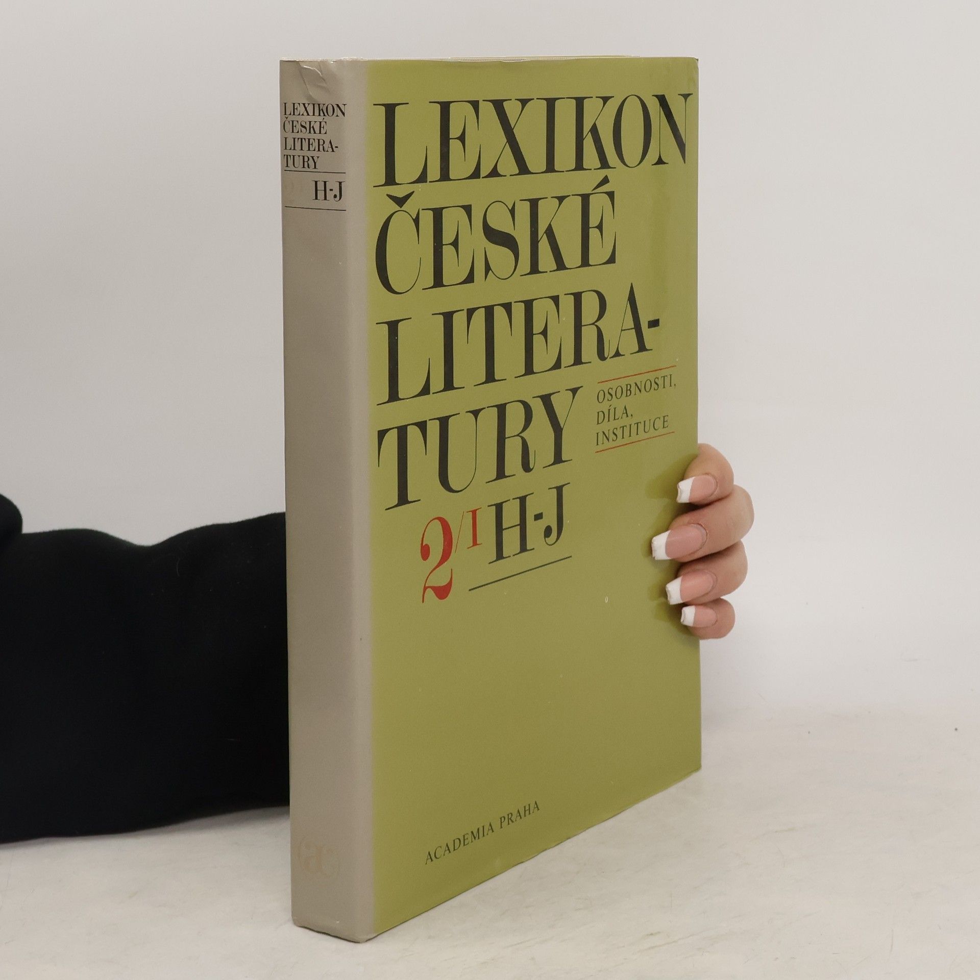 Jiří Opelík Lexikon české literatury. Osobnosti, díla, instituce. 2/I H-J