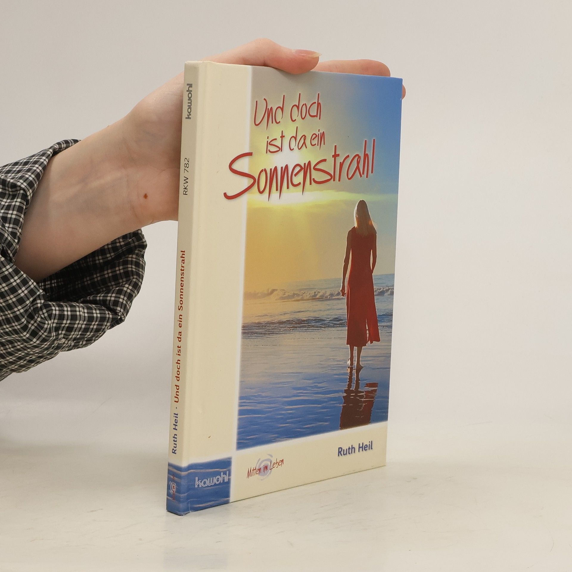 Ruth Heil Und doch ist da ein Sonnenstrahl