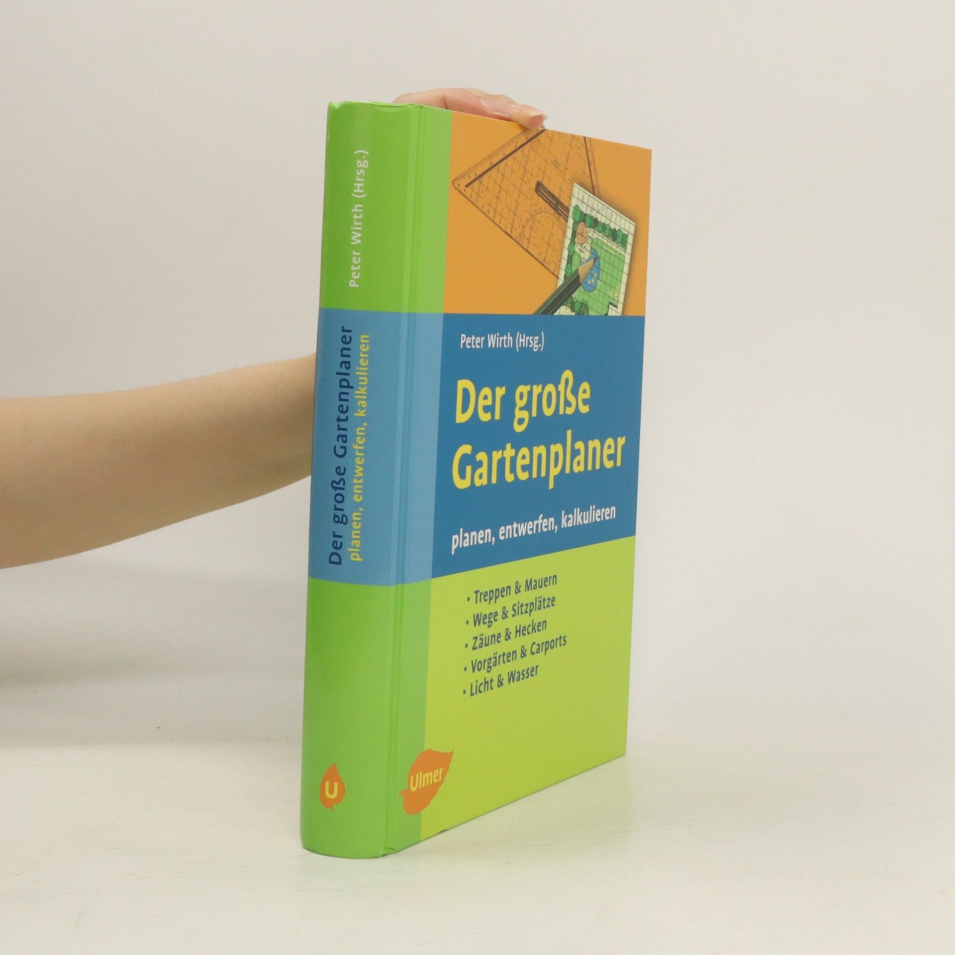 Claus-Peter Wirth Der große Gartenplaner