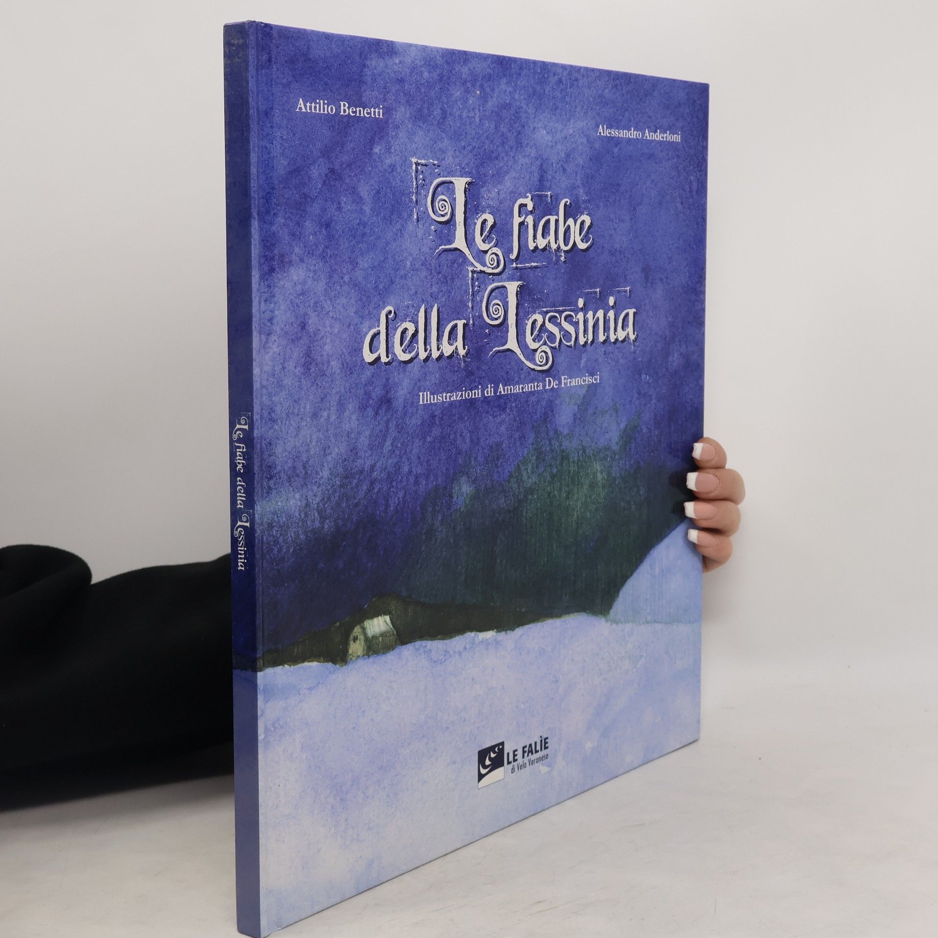 Alessandro Anderloni Le fiabe della Lessinia. Con CD Audio