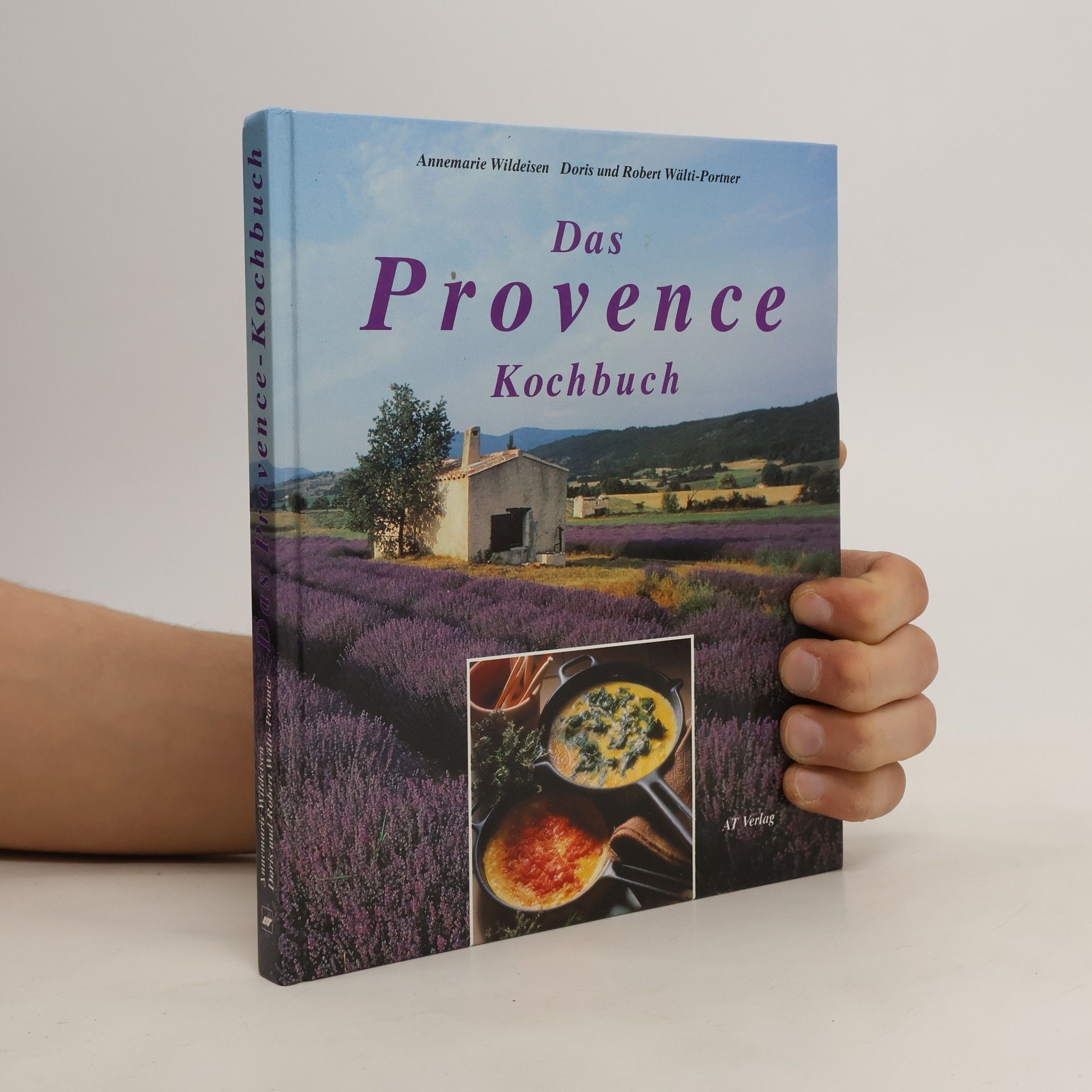 Annemarie Wildeisen Das Provence-Kochbuch