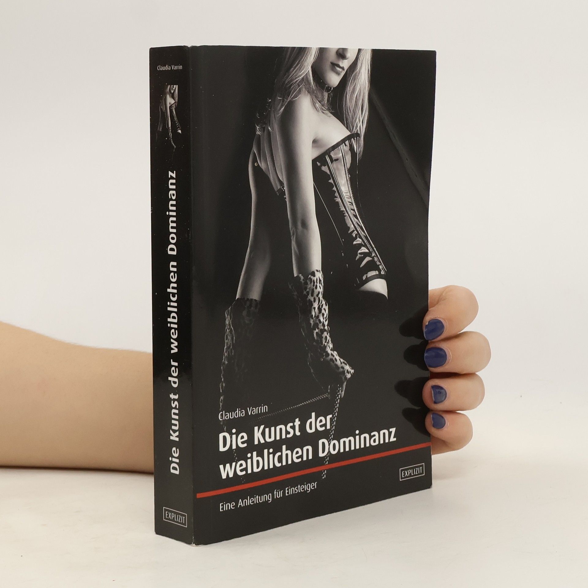 Claudia Varrin Die Kunst der weiblichen Dominanz