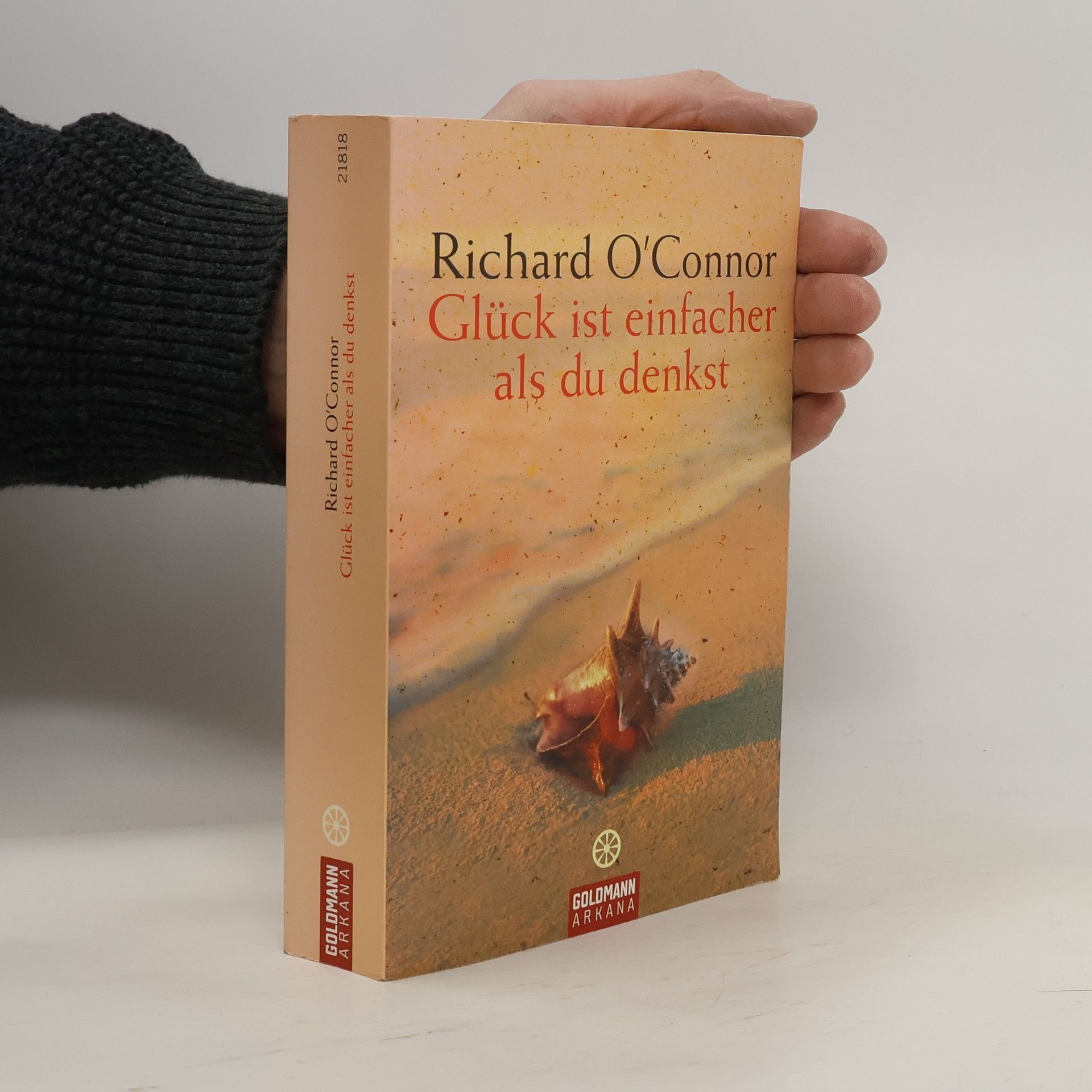Richard O'Connor Glück ist einfacher als du denkst