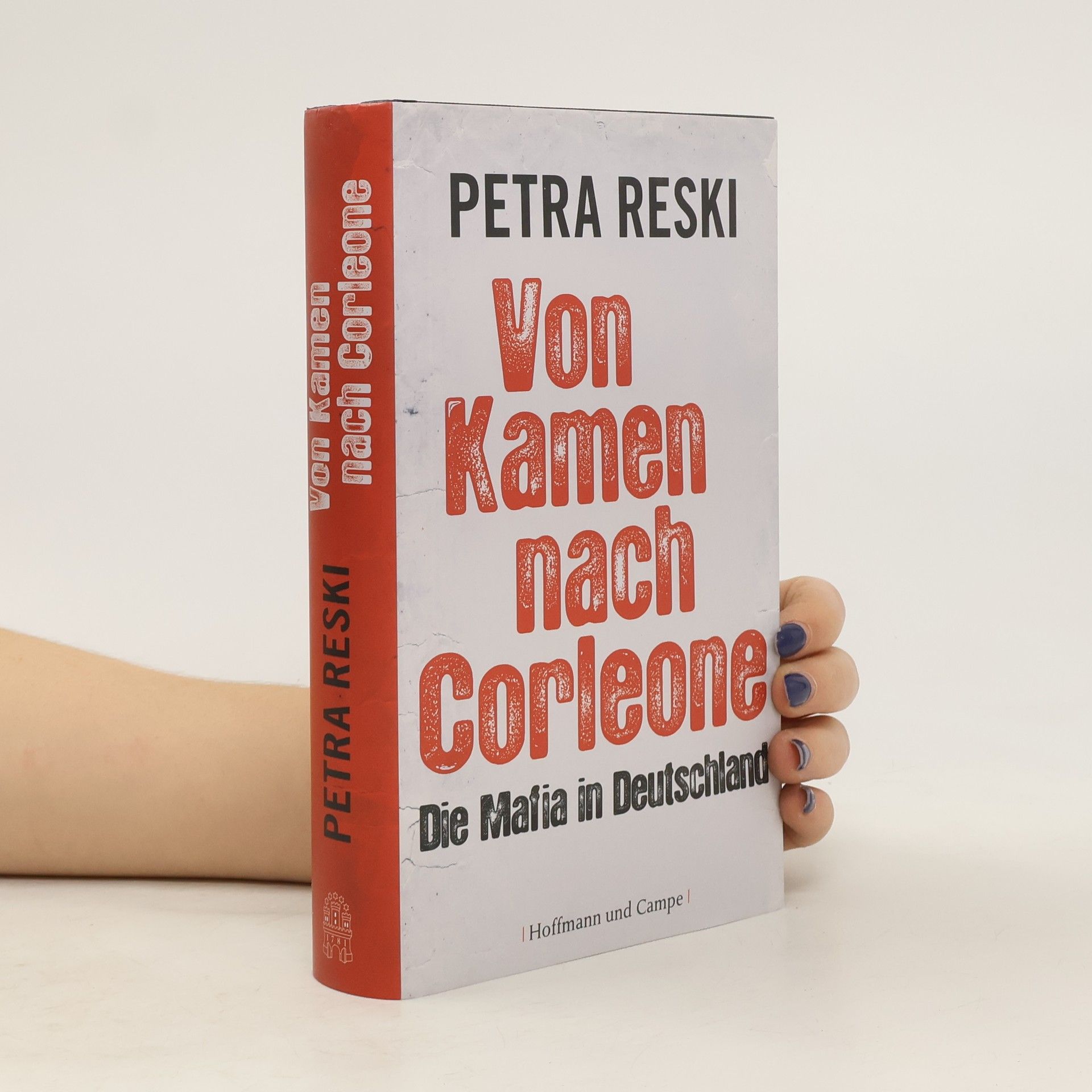 Petra Reski Von Kamen nach Corleone