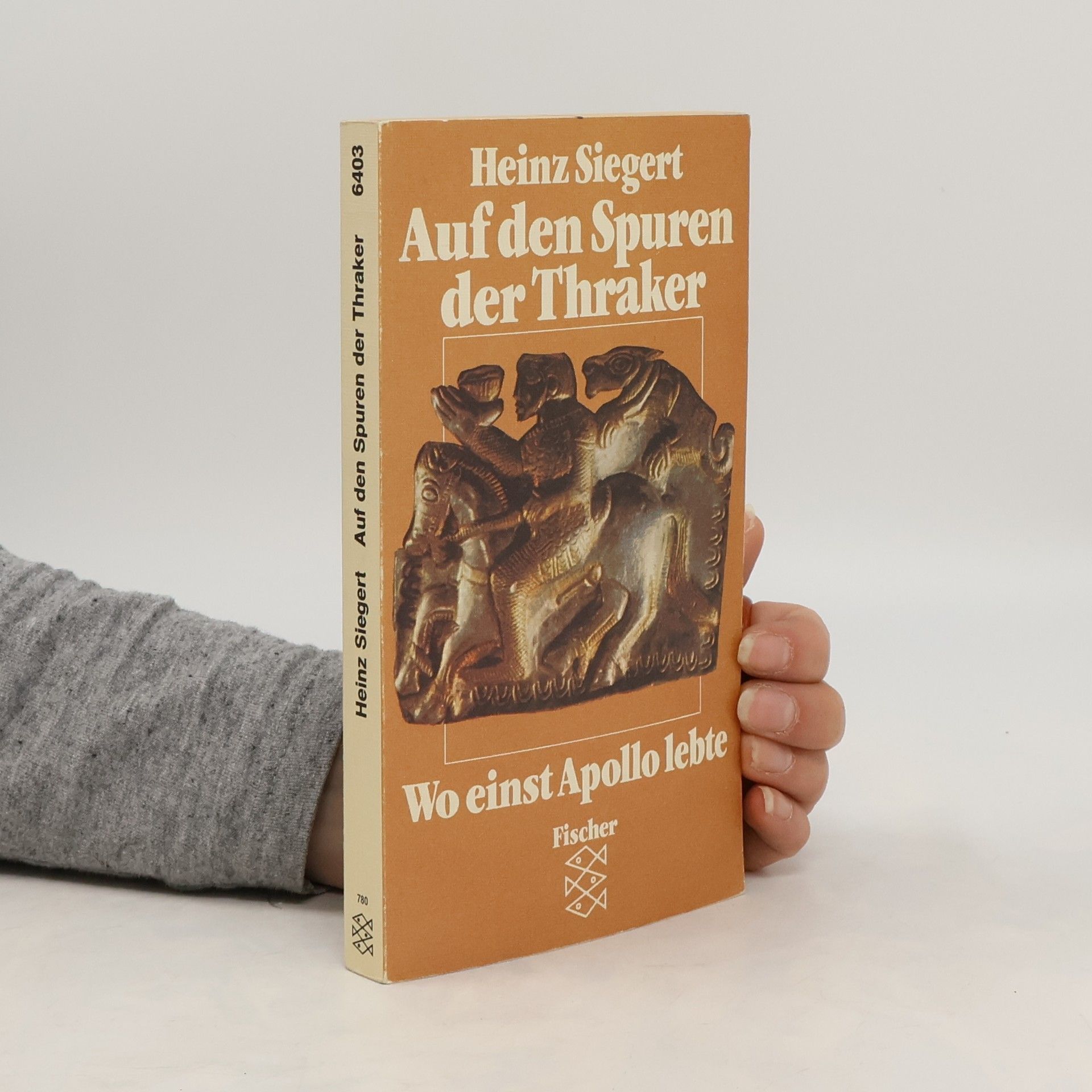 Heinz Siegert Auf den Spuren der Thraker