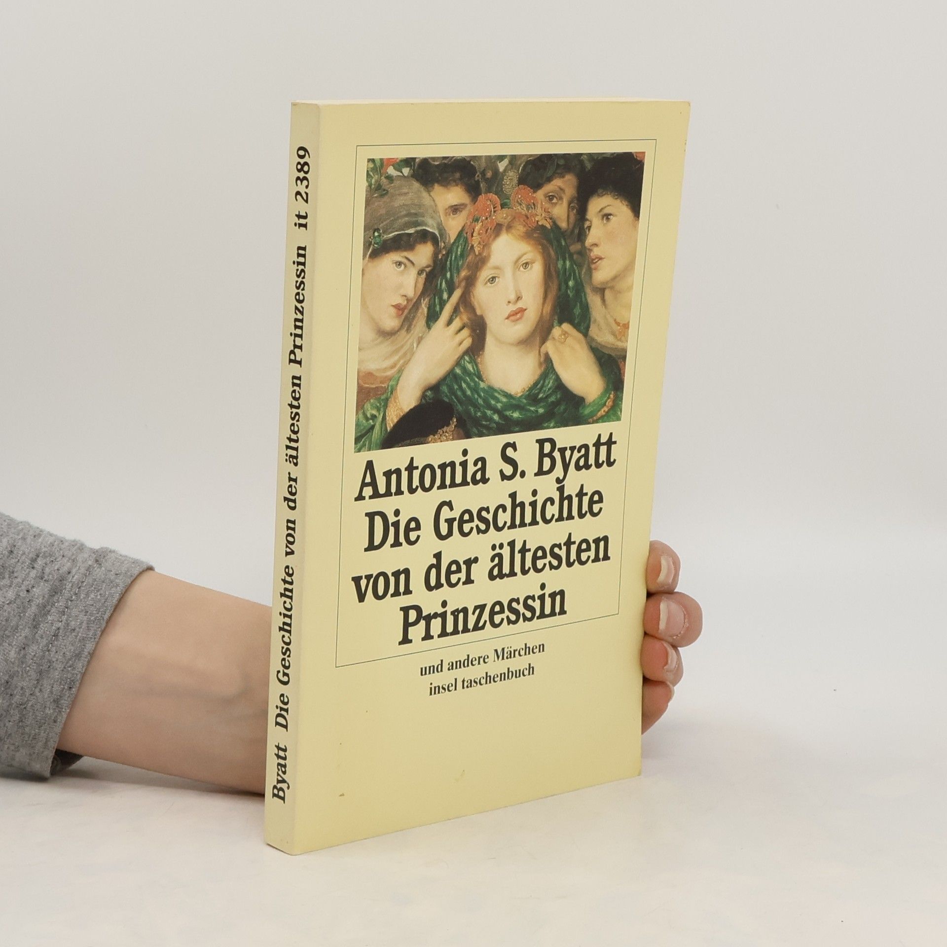 A. S. Byatt Die Geschichte von der ältesten Prinzessin