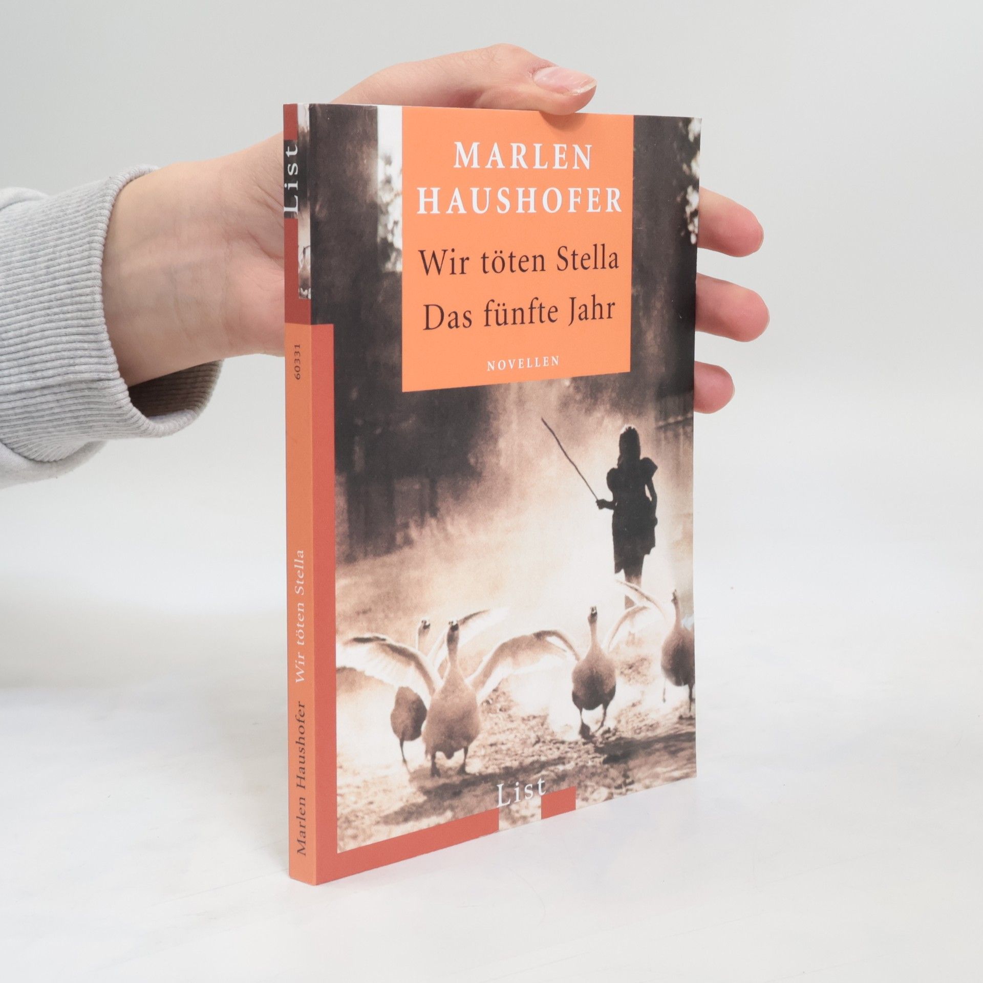 Marlen Haushofer Wir töten Stella ; Das fünfte Jahr : Novellen