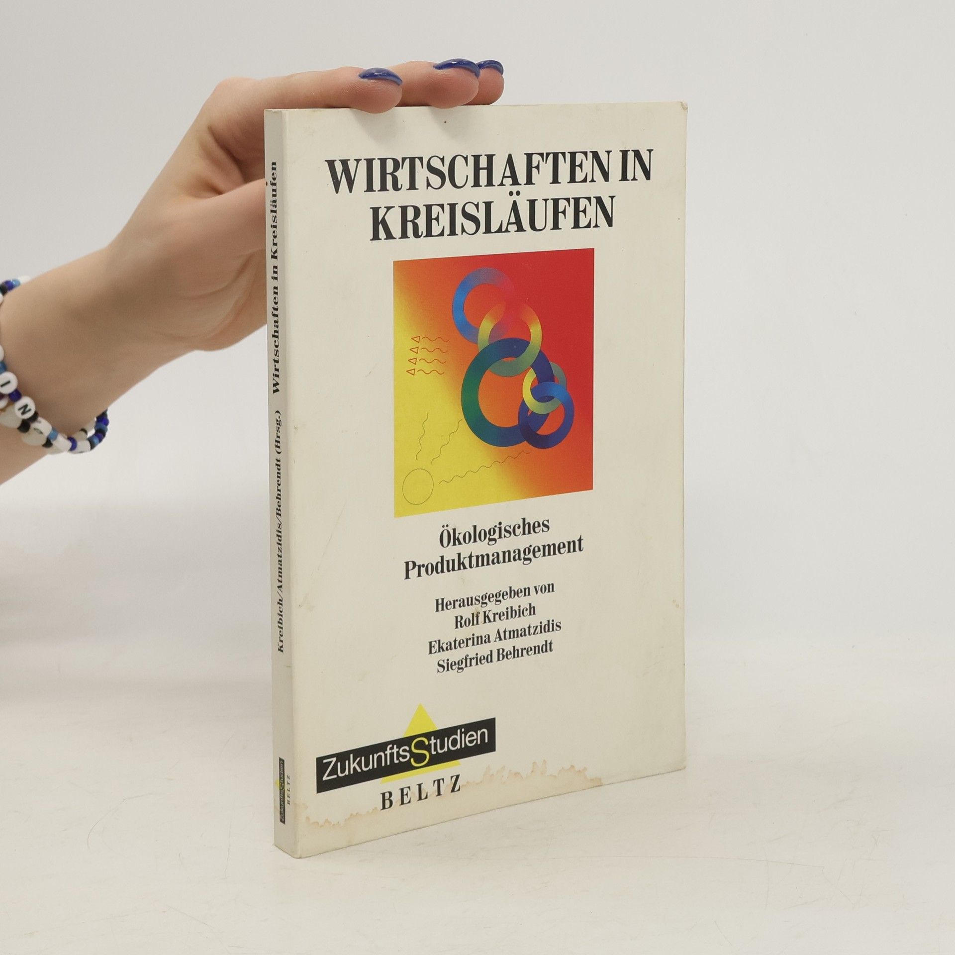 Autorenkollektiv Wirtschaften in Kreisläufen. Ökologisches Produktmanagement