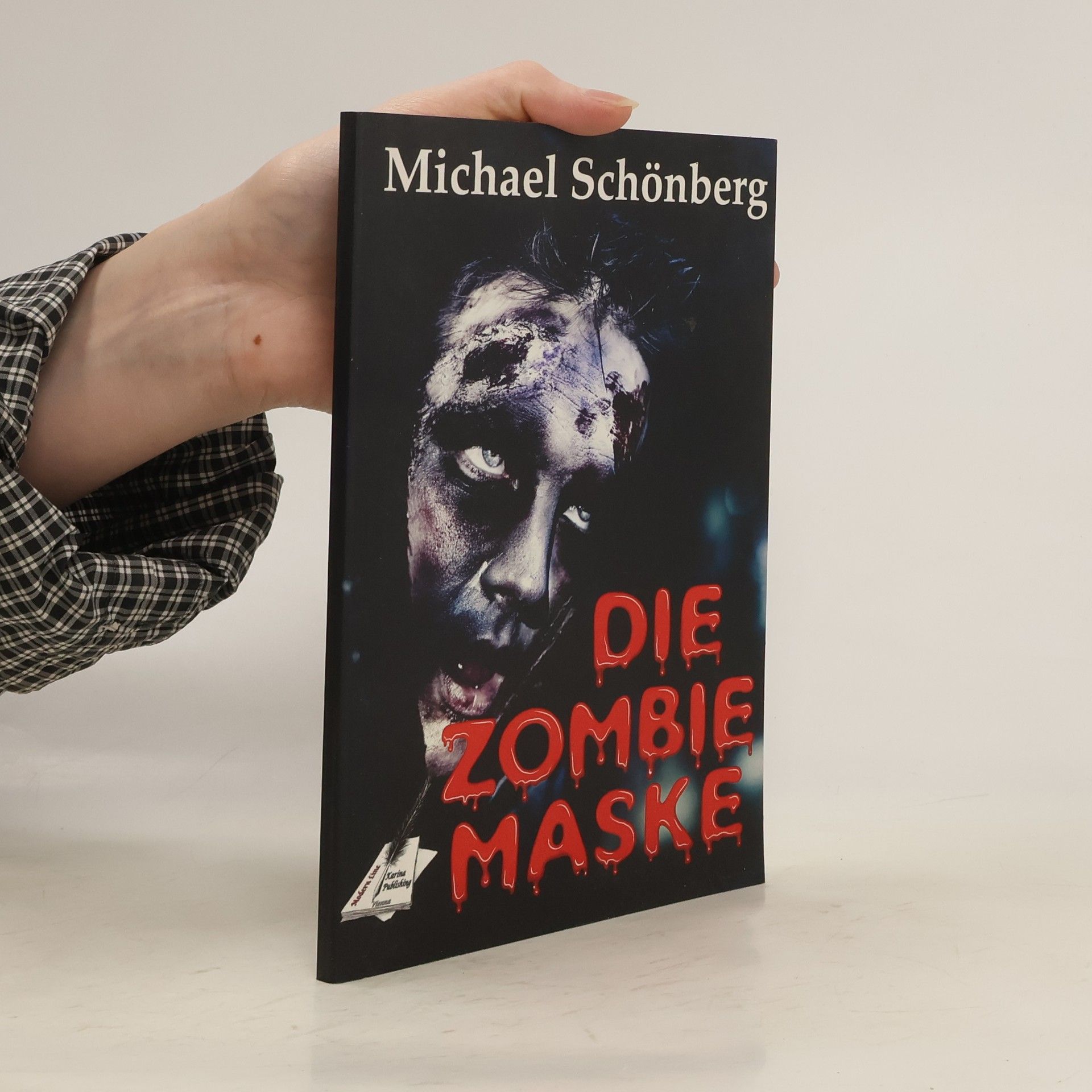 Michael Schönberg Die Zombie-Maske