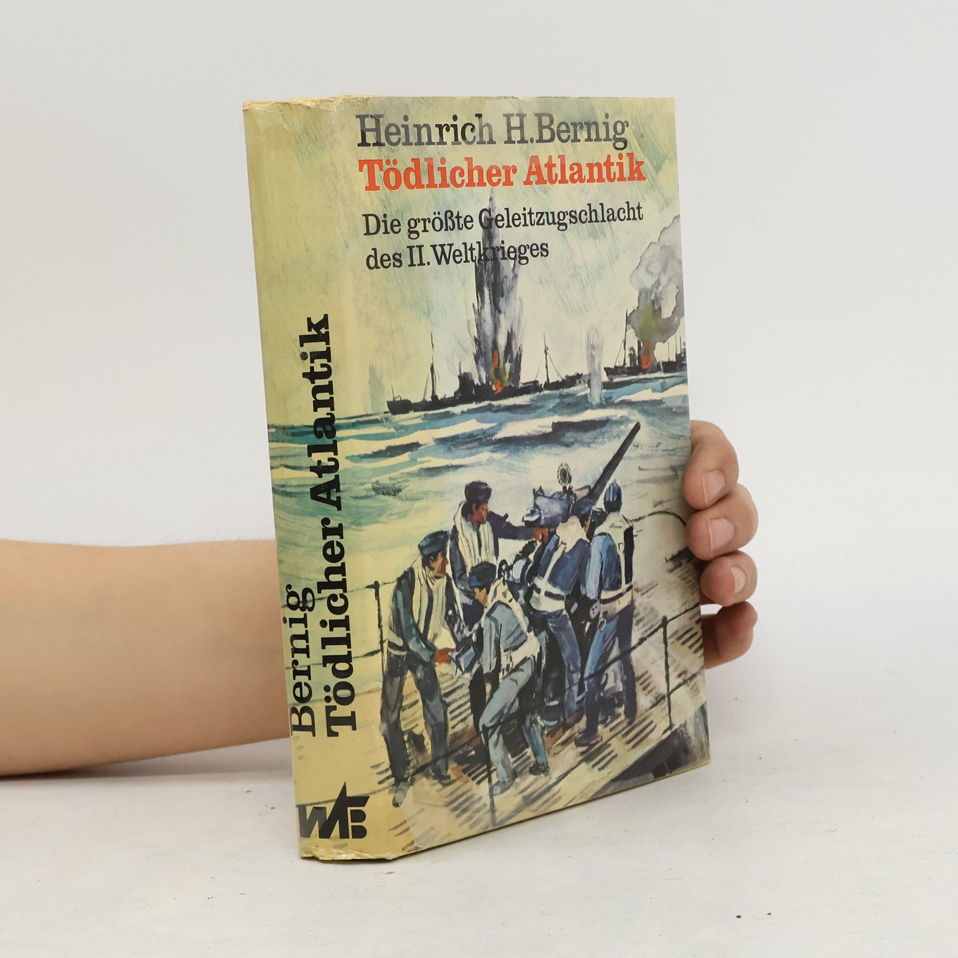 Heinrich H. Bernig Tödlicher Atlantik