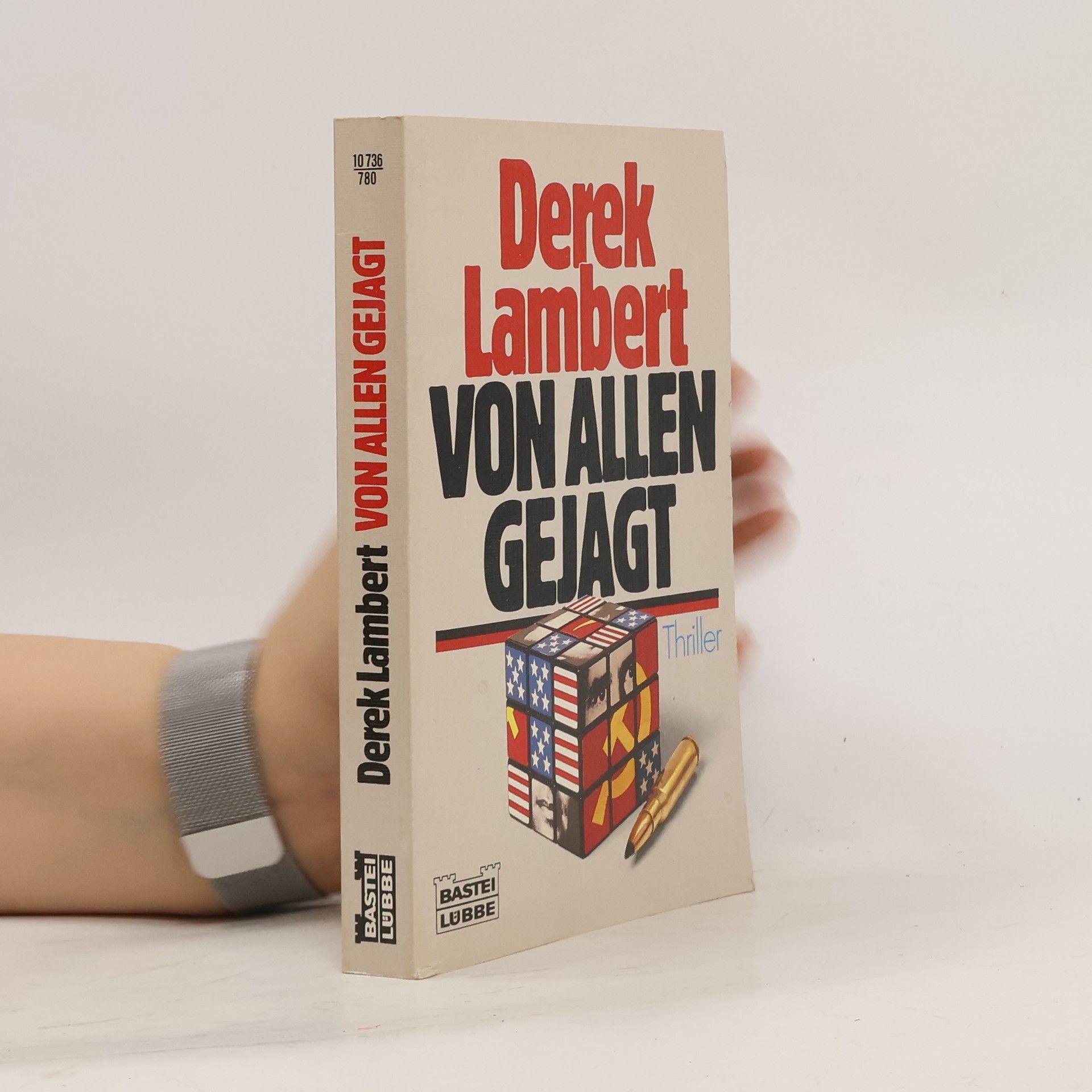 Derek Lambert Von allen gejagt. Thriller