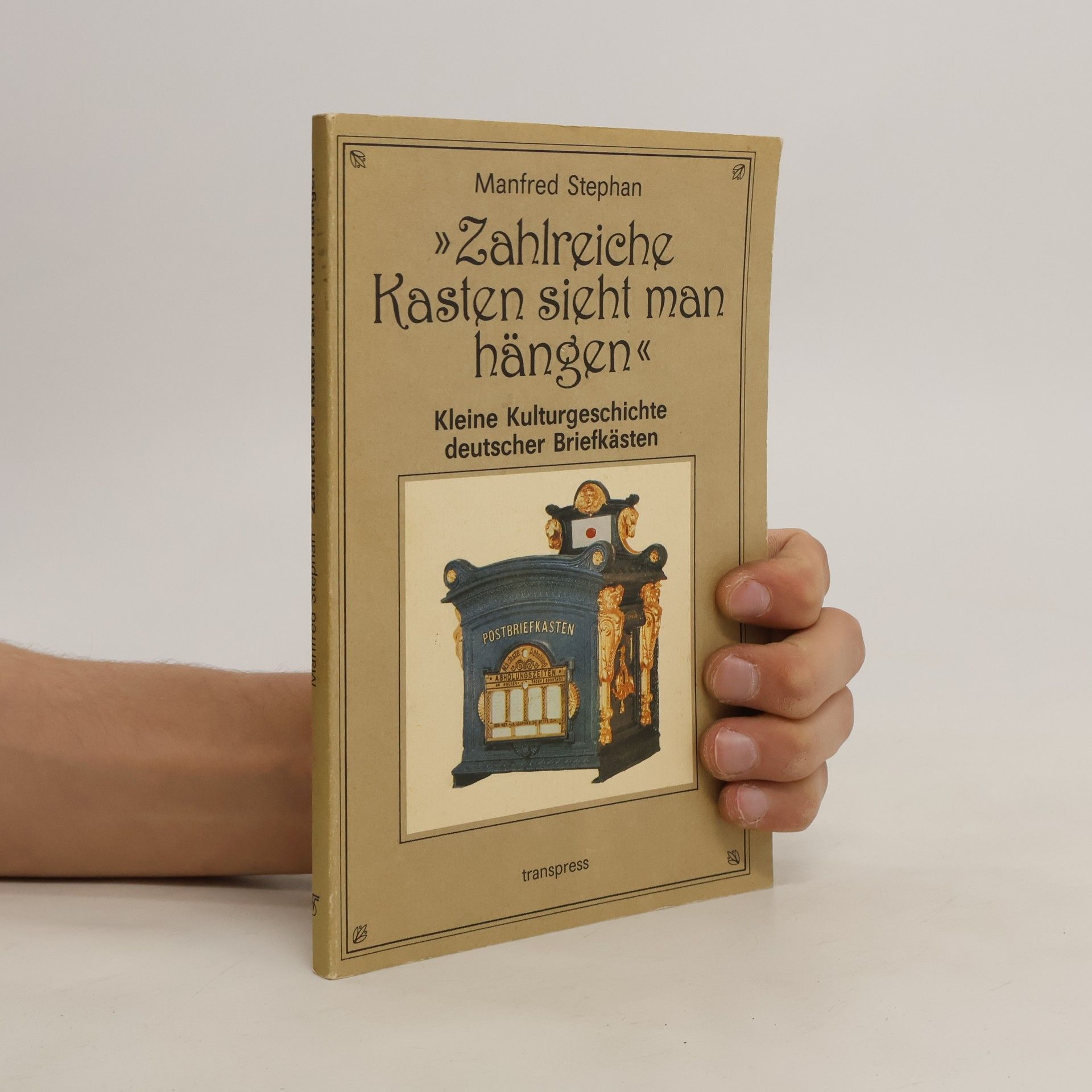 Manfred Stephan "Zahlreiche Kasten sieht man hängen"