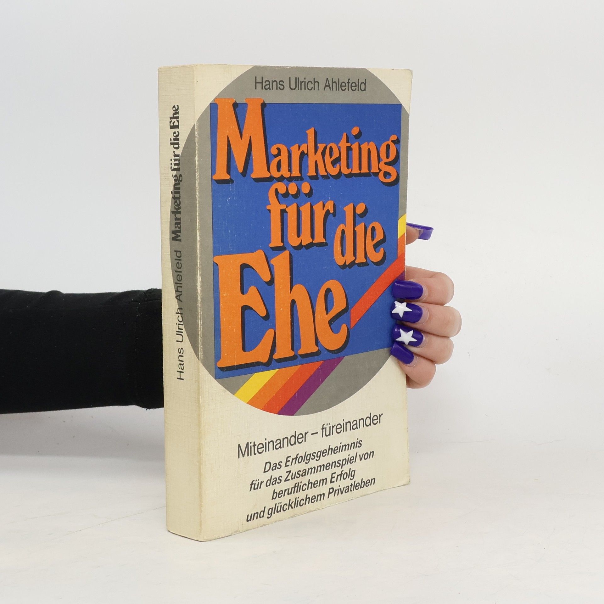 Hans Ulrich Ahlefeld Marketing für die Ehe
