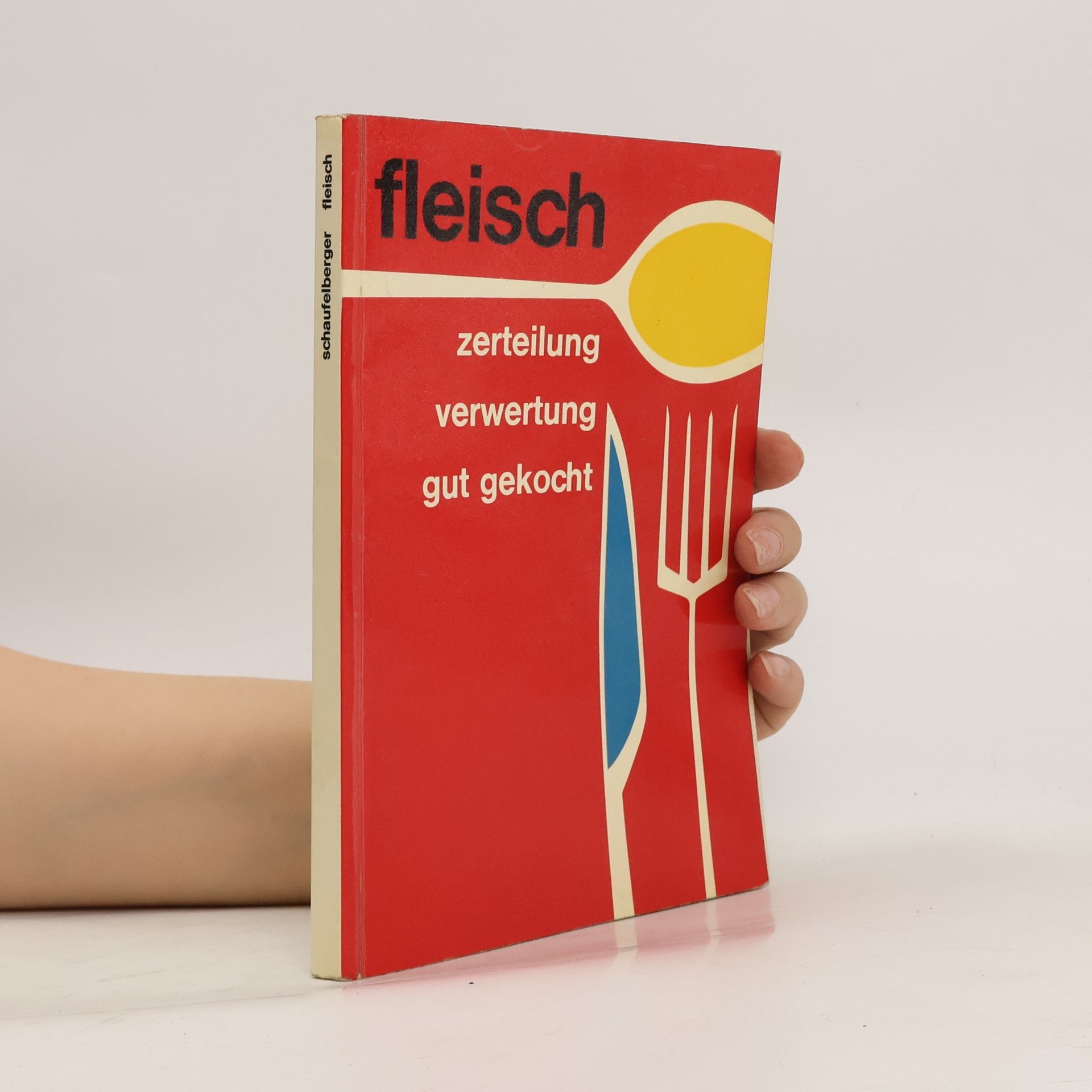 Auteurscollectief Fleisch. Zerteilung, Verwertung, Gut gekocht