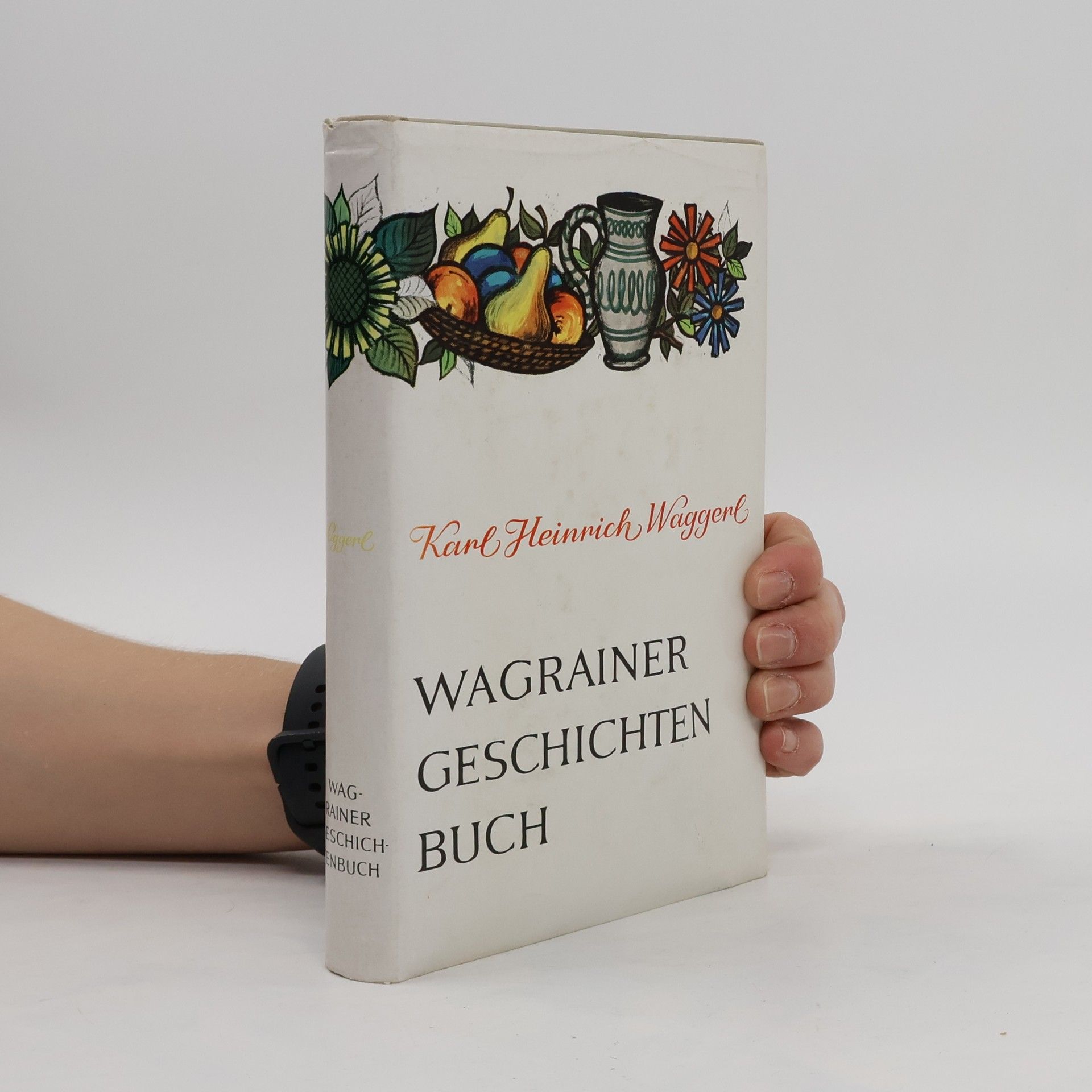 Karl Heinrich Waggerl Wagrainer Geschichtenbuch