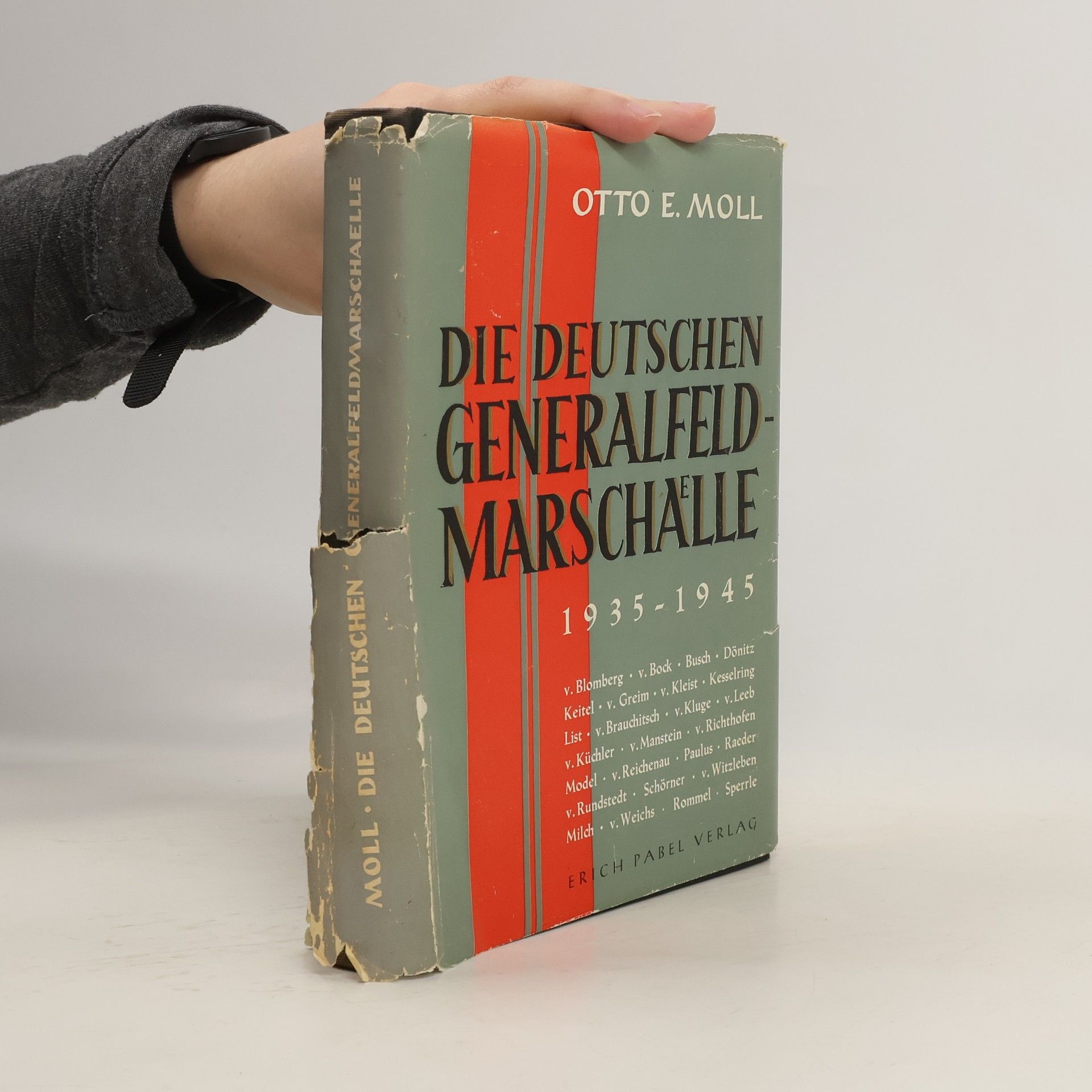 Otto E. Moll Die deutschen Generalfeldmarschälle 1939-1945