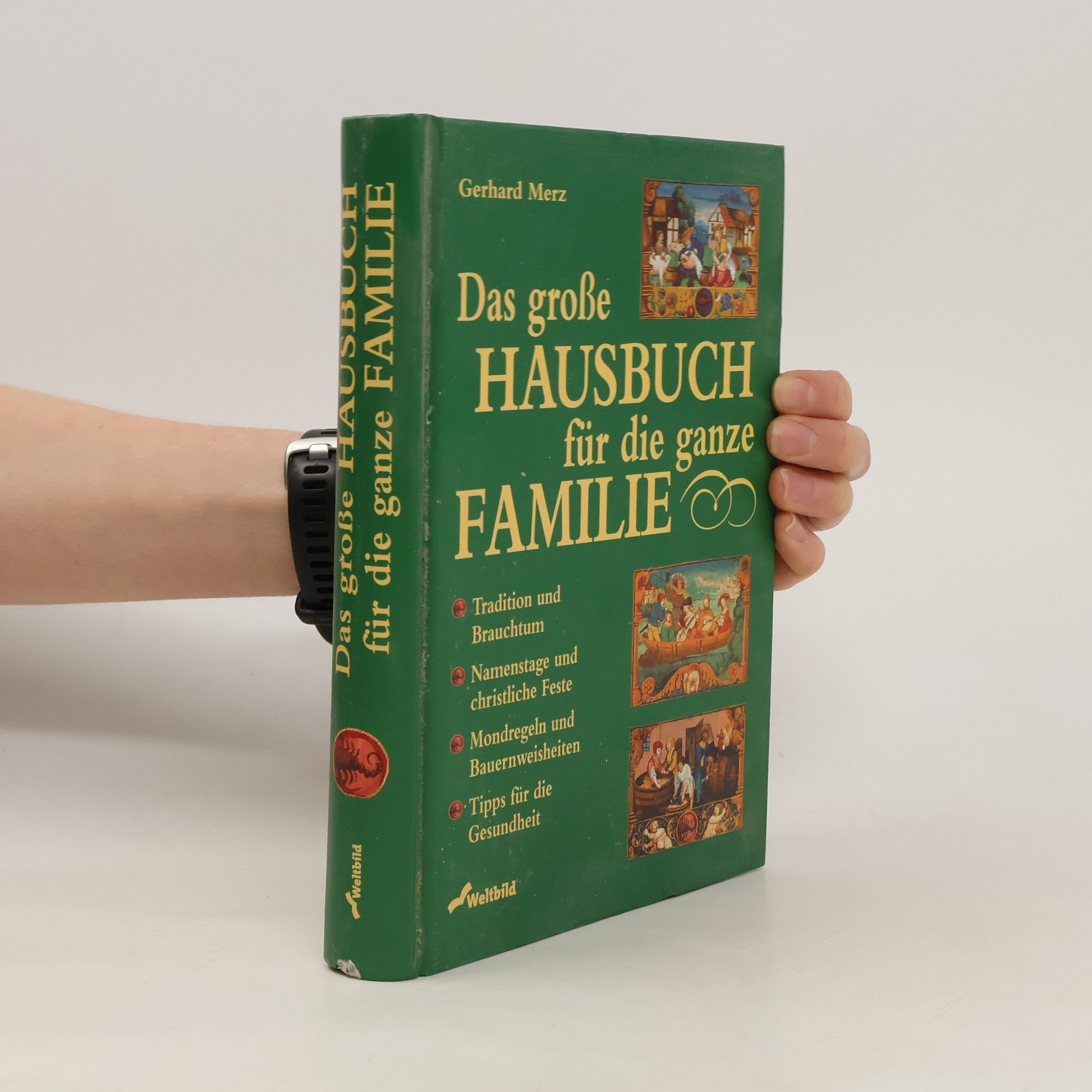 Gerhard Merz Das große Hausbuch für die ganze Familie