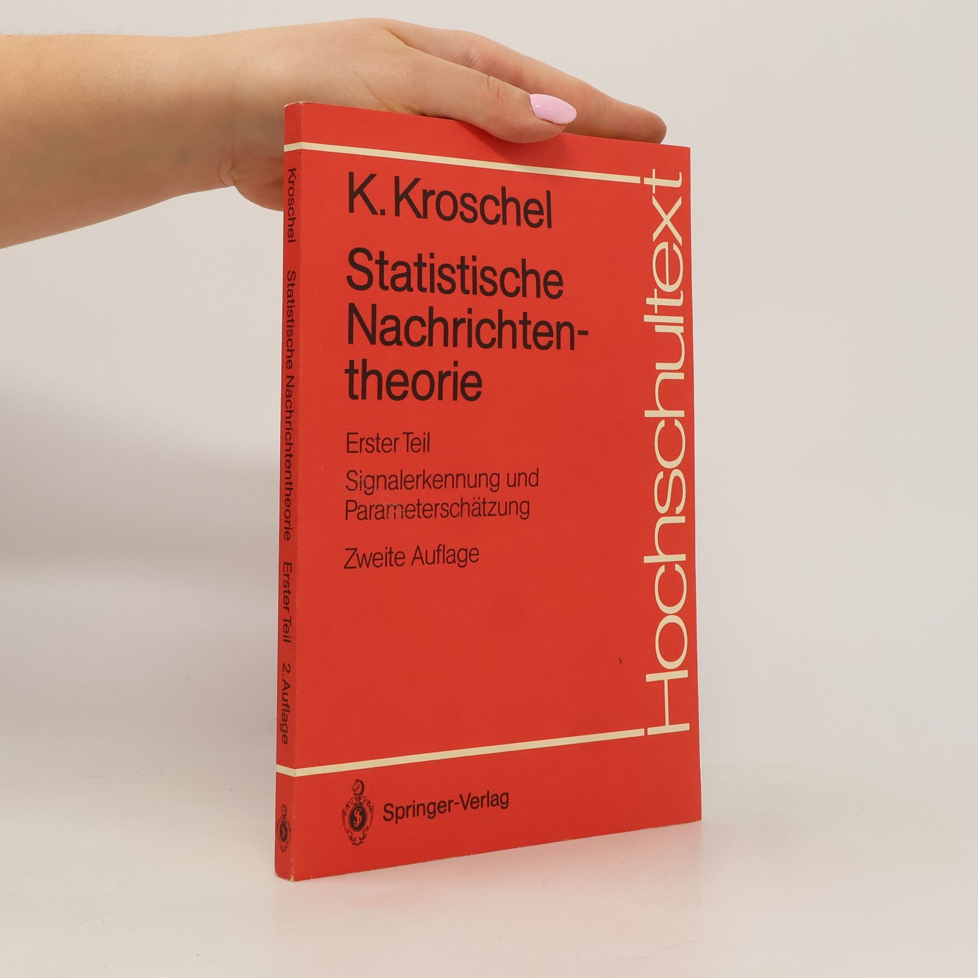 Kristian Kroschel Statistische Nachrichtentheorie 1