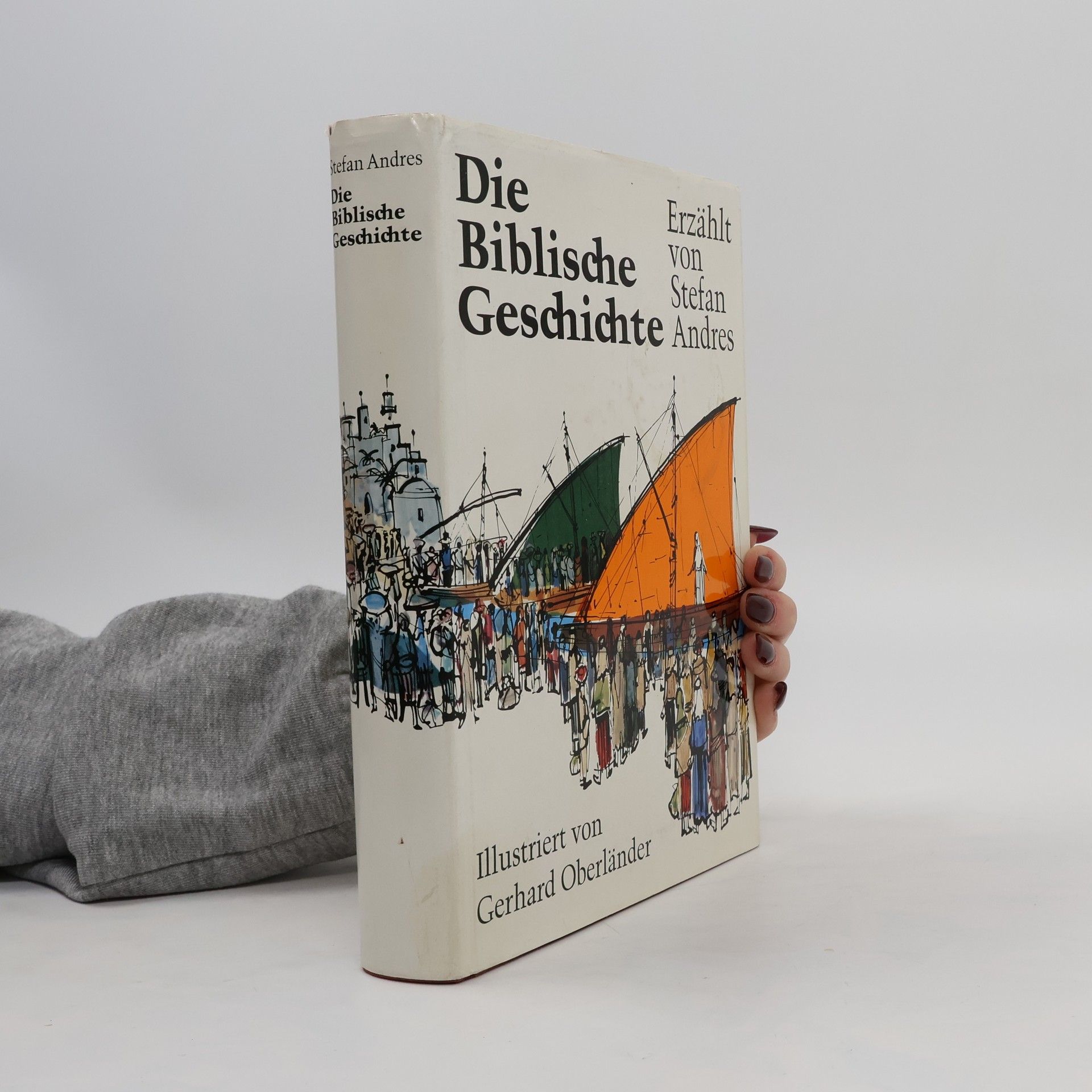 Stefan Andres Die Biblische Geschichte