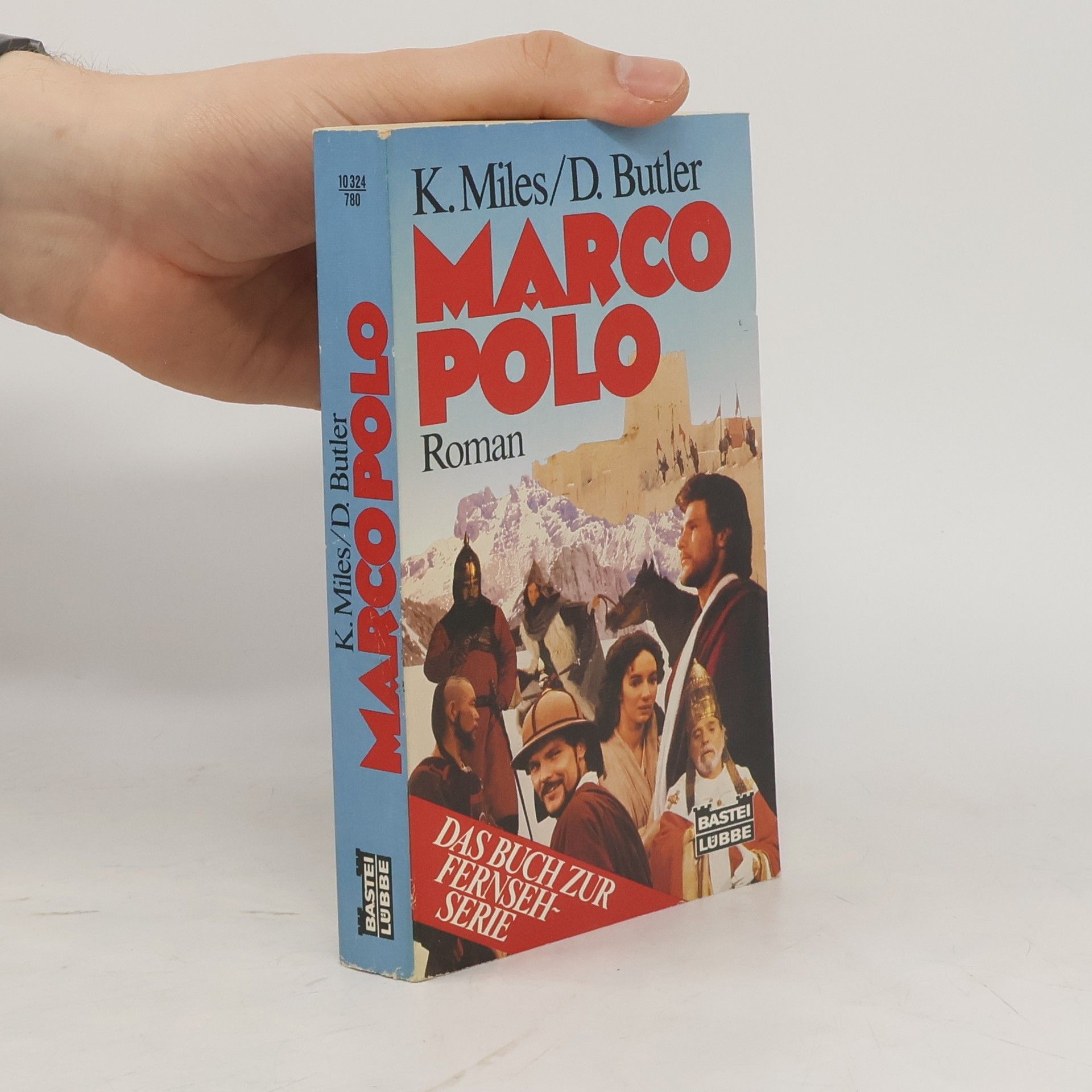 Keith Miles Marco Polo. Roman. Das Buch z. Fernsehserie