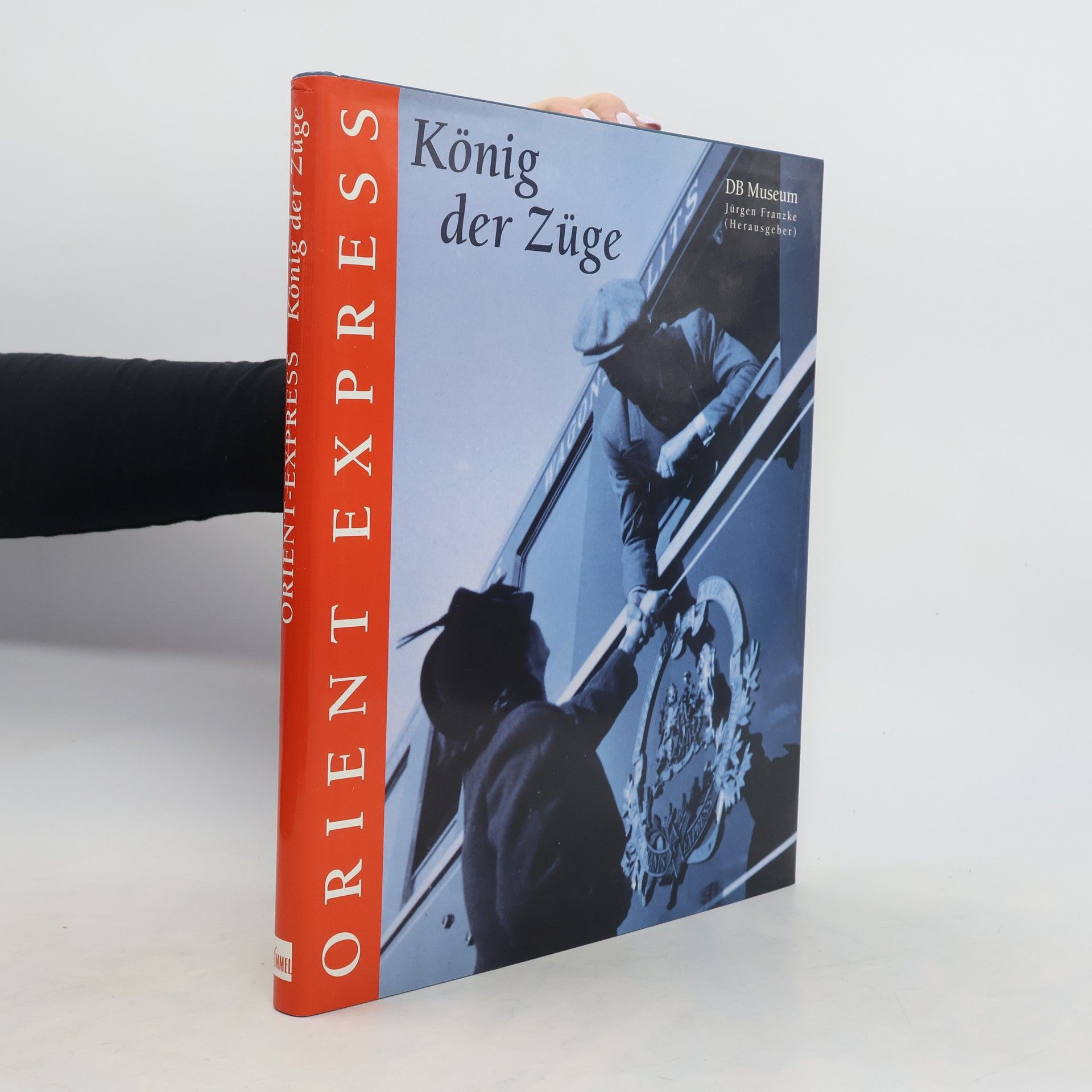 Jürgen Franzke Orient-Express - König der Züge