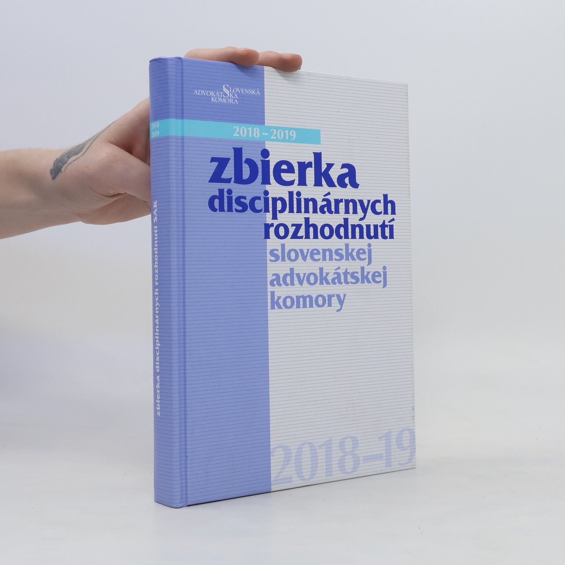 Peter Kerecman Zbierka disciplinárnych rozhodnutí Slovenskej advokátskej komory, 2018-2019