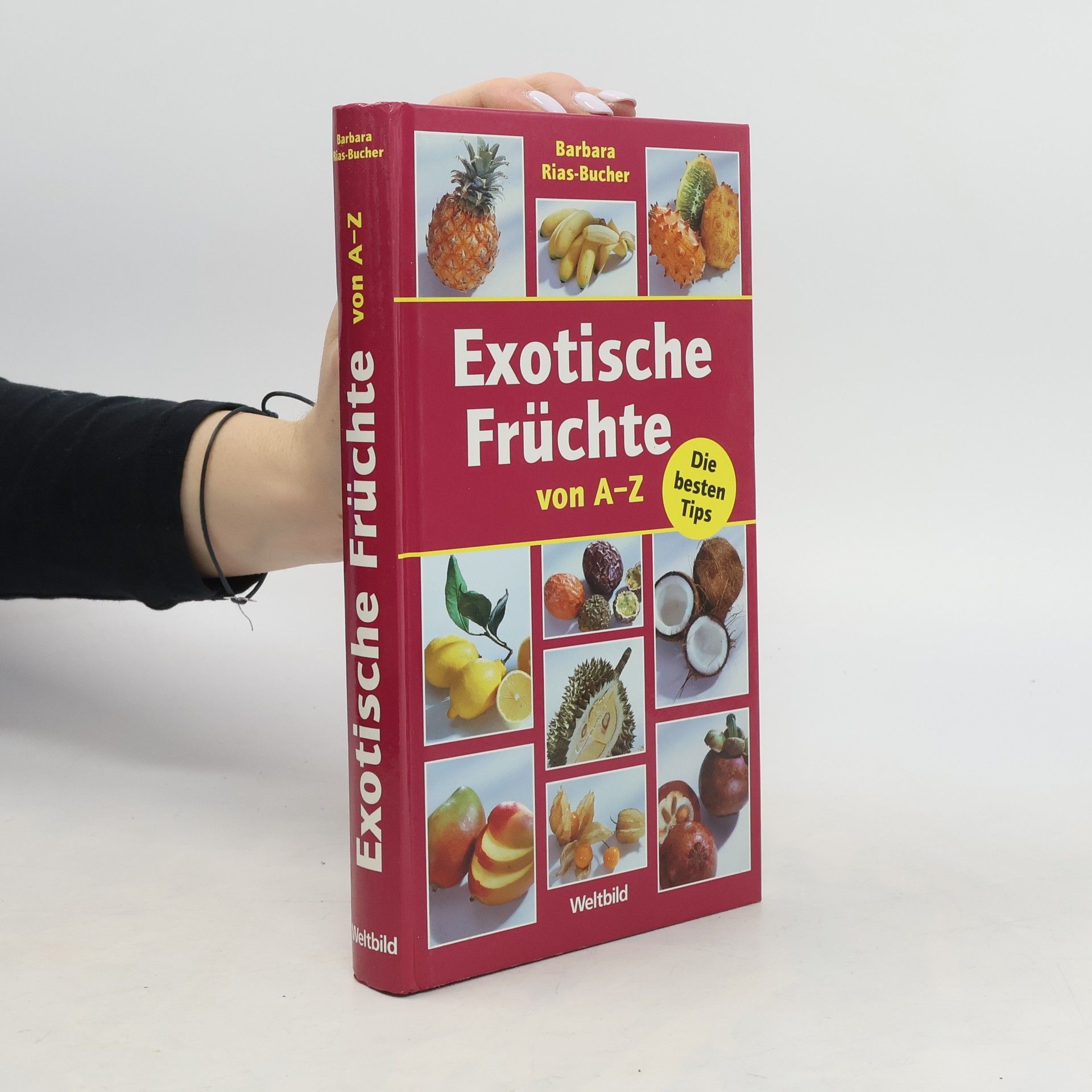 Barbara Bucher Rias Exotische Früchte von A - Z