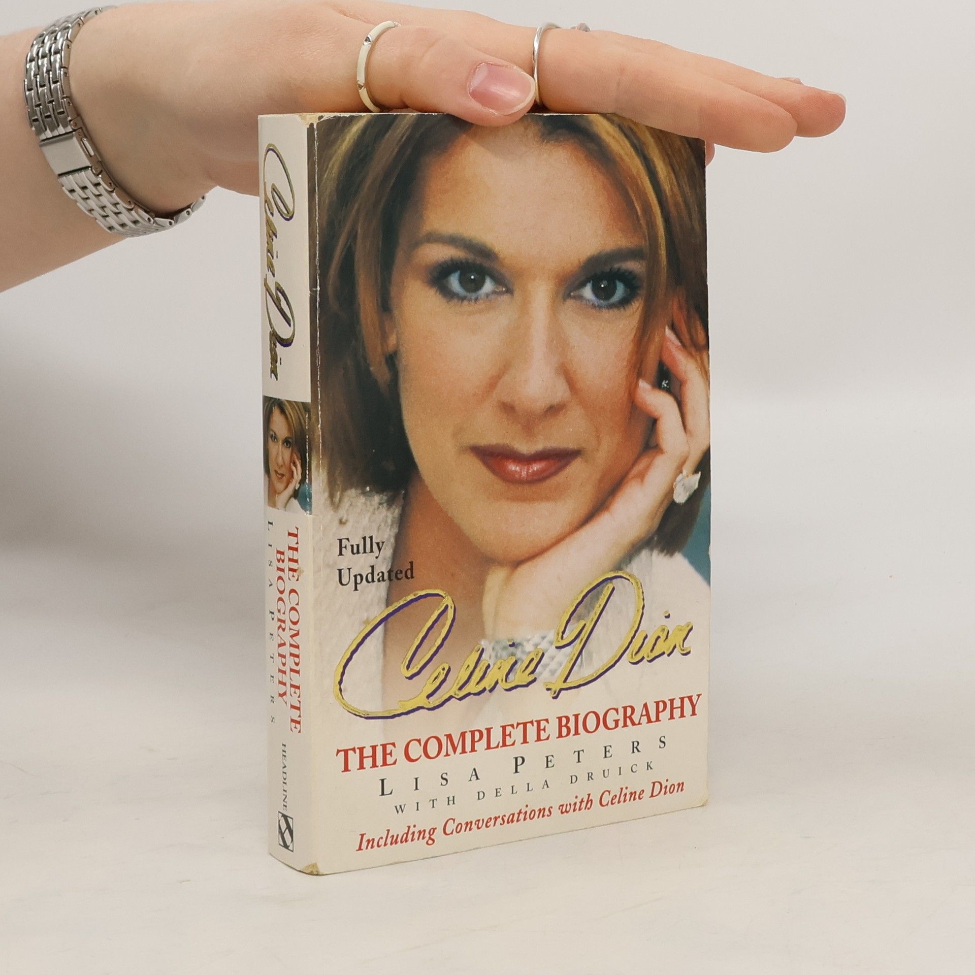 Lisa Peters Celine Dion: The Complete Biography