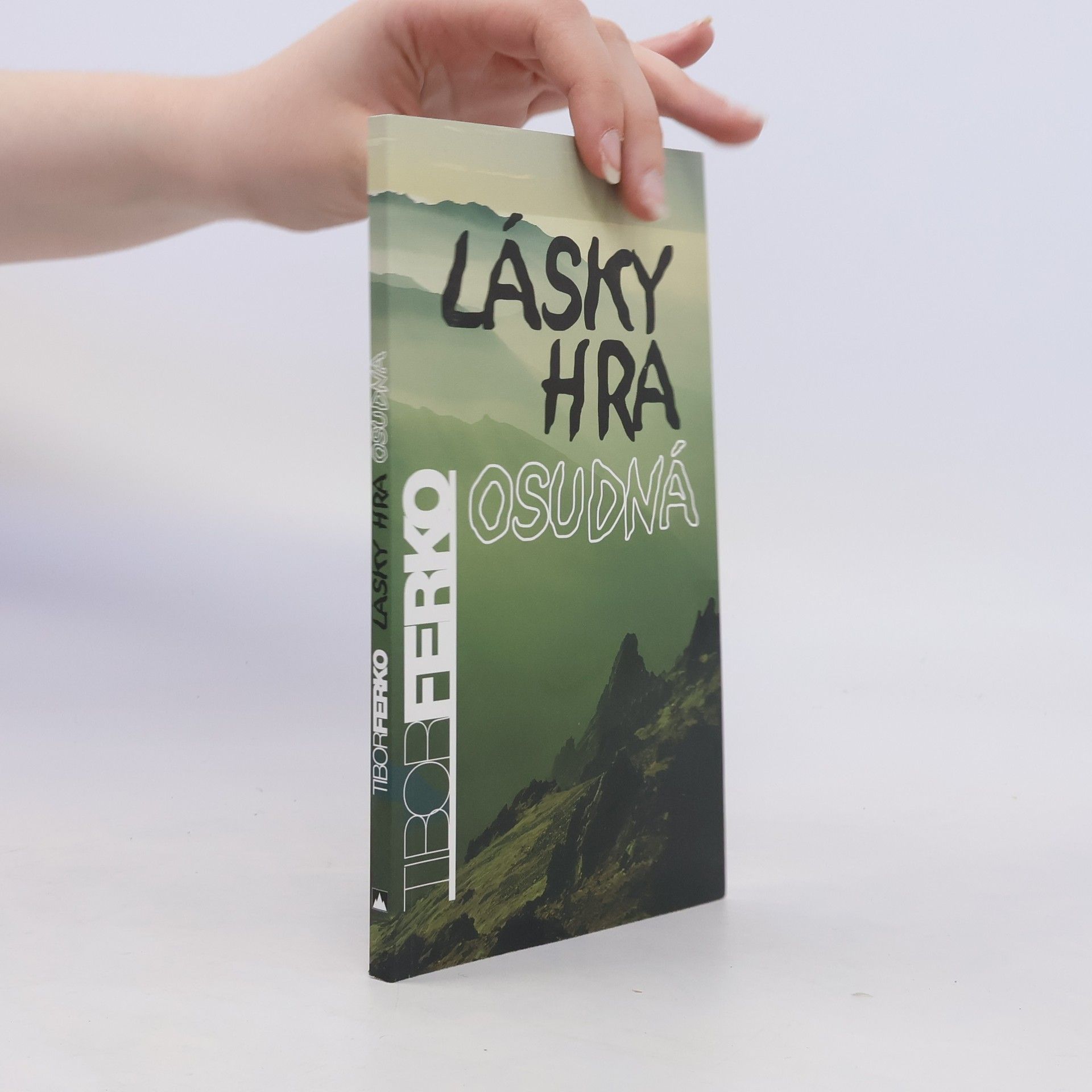 Tibor Ferko Lásky hra osudná