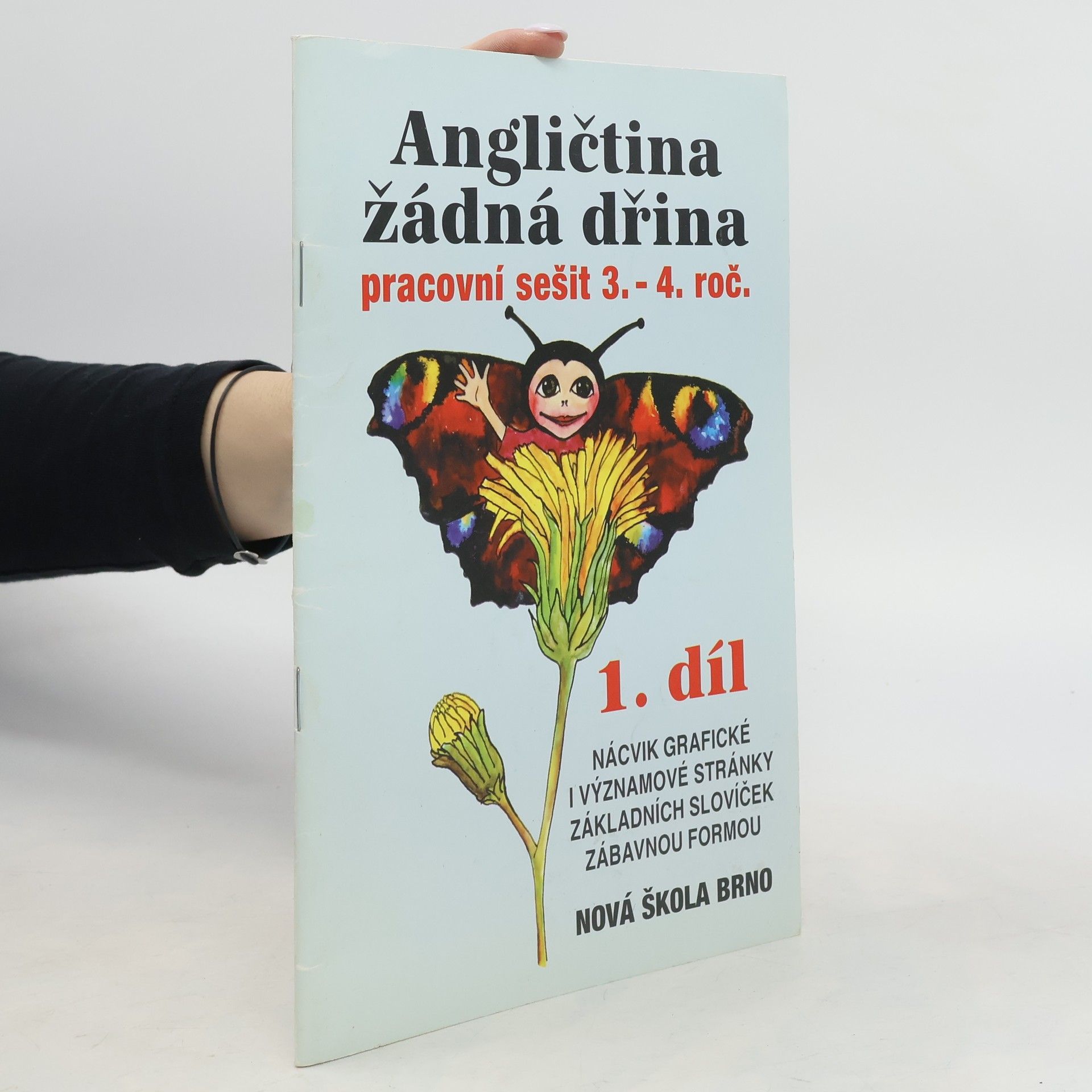 Lenka Jelínková Angličtina žádná dřina. Pracovní sešit 3. - 4. ročník 1. díl