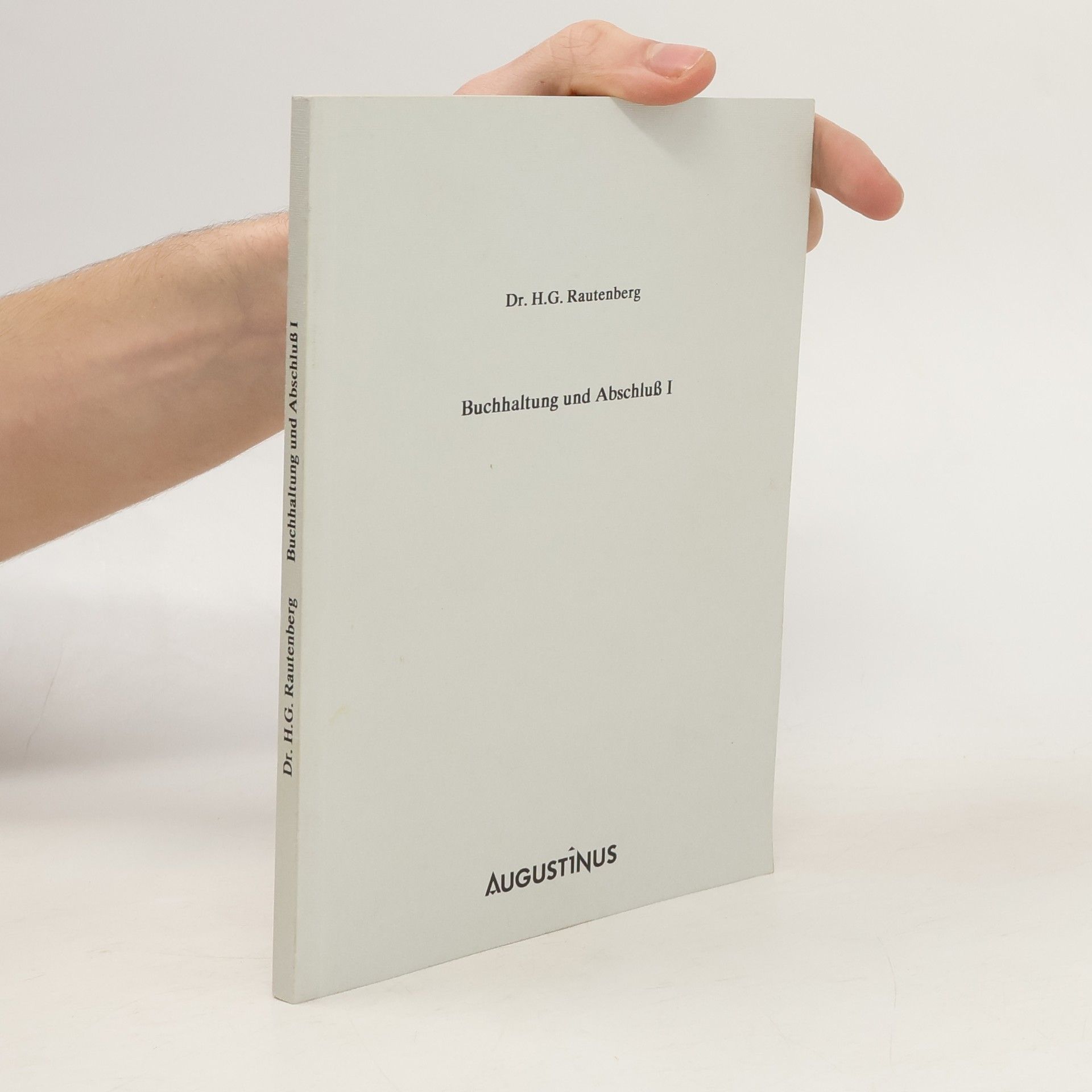 Hans Günter Rautenberg Buchhaltung und Abschluß I