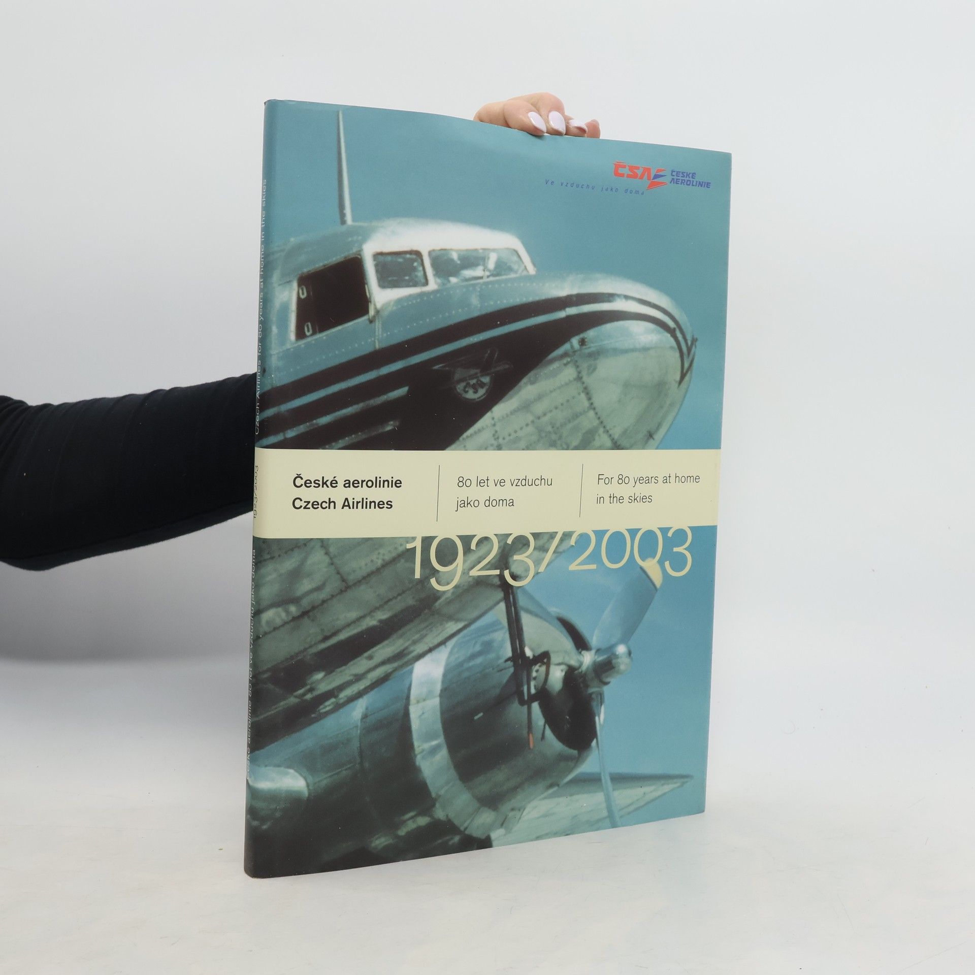 Collectif d'auteurs České aerolinie. 80 let ve vzduchu jako doma