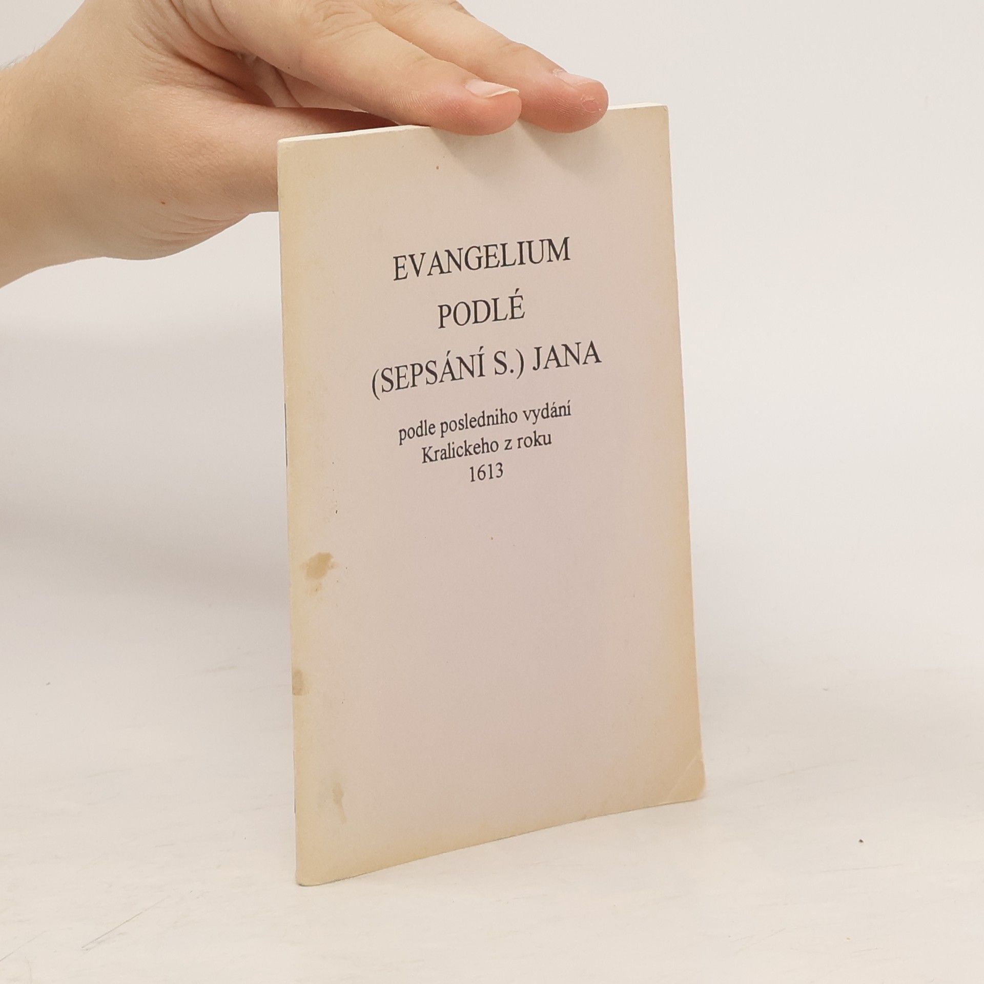 Kolektív autorov Evangelium podlé (sepsání s.) Jana