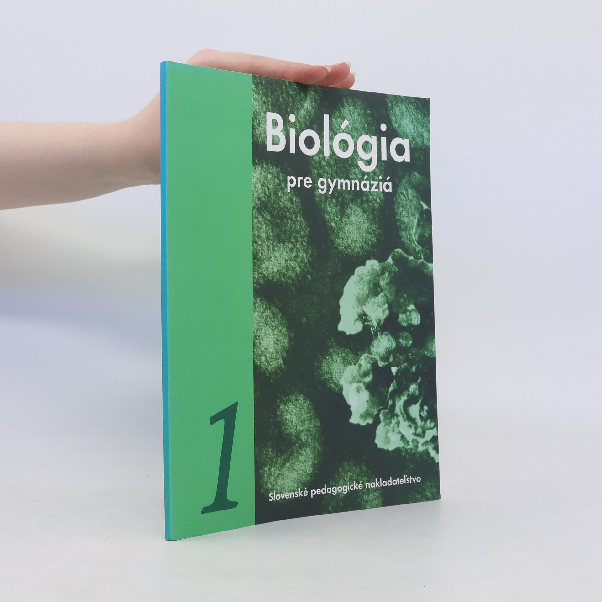 Collectif d'auteurs Biológia pre gymnáziá 1