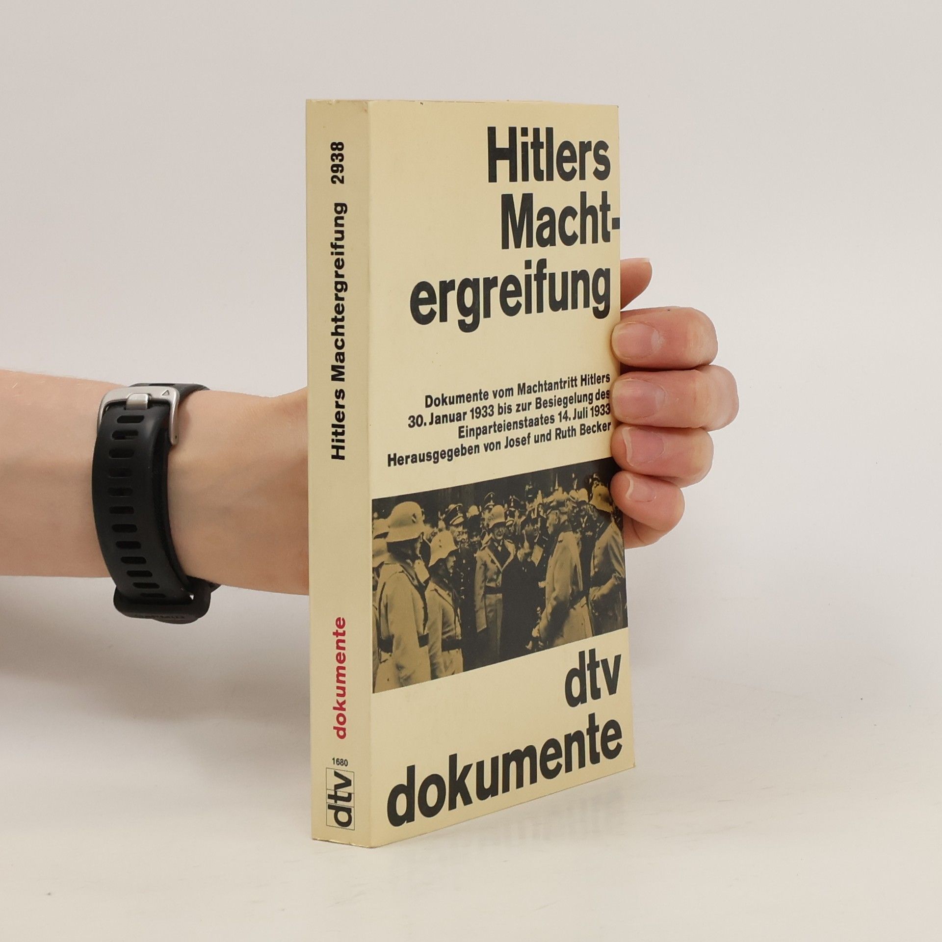 Josef Becker Hitlers Machtergreifung 1933 [neunzehnhundertdreiunddreissig]