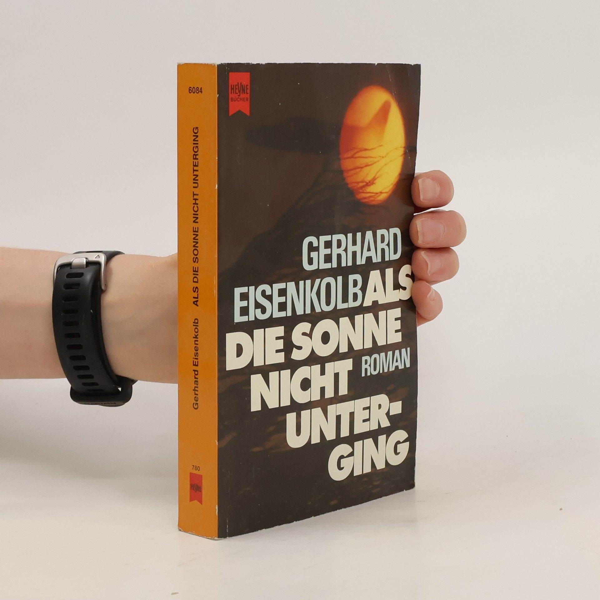 Gerhard Eisenkolb Als die Sonne nicht unterging