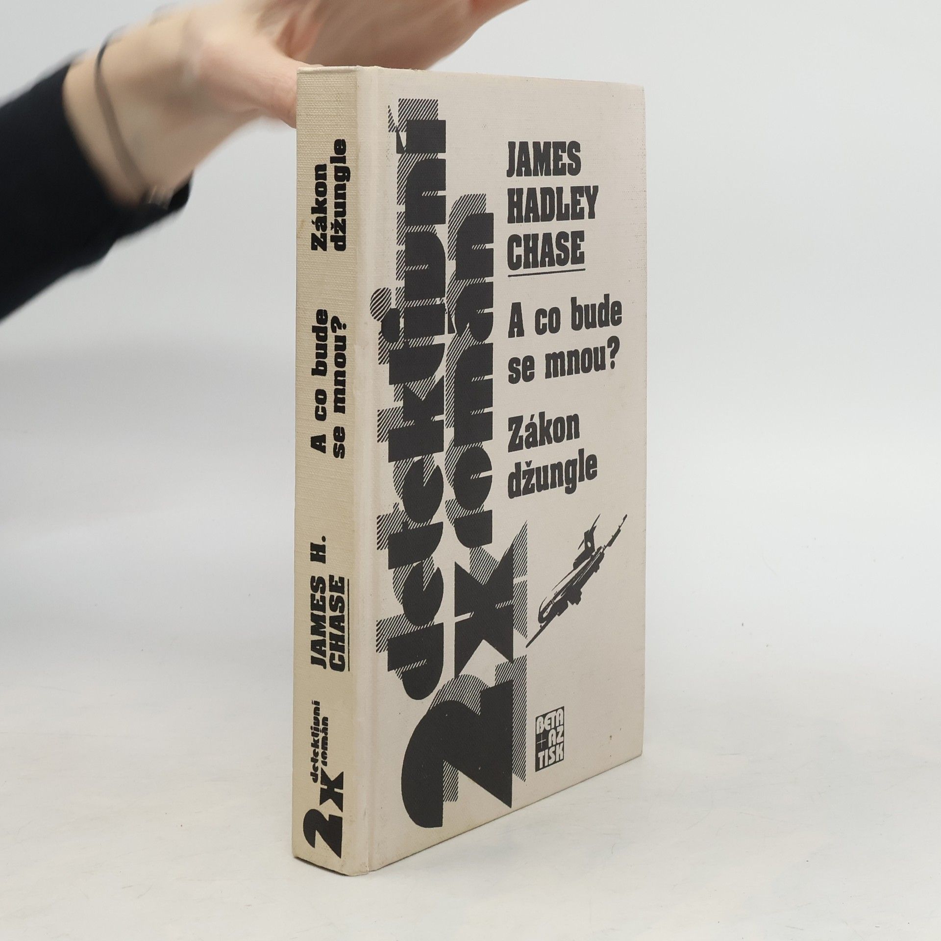 James Hadley Chase A co bude se mnou? Zákon džungle
