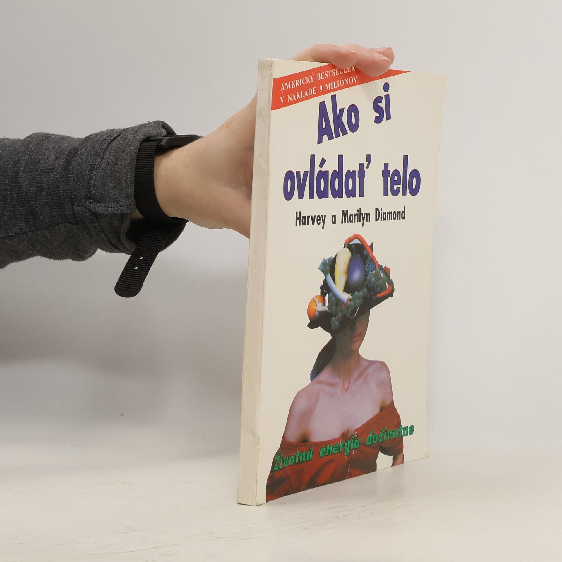 Harvey Diamond Ako si ovládať telo