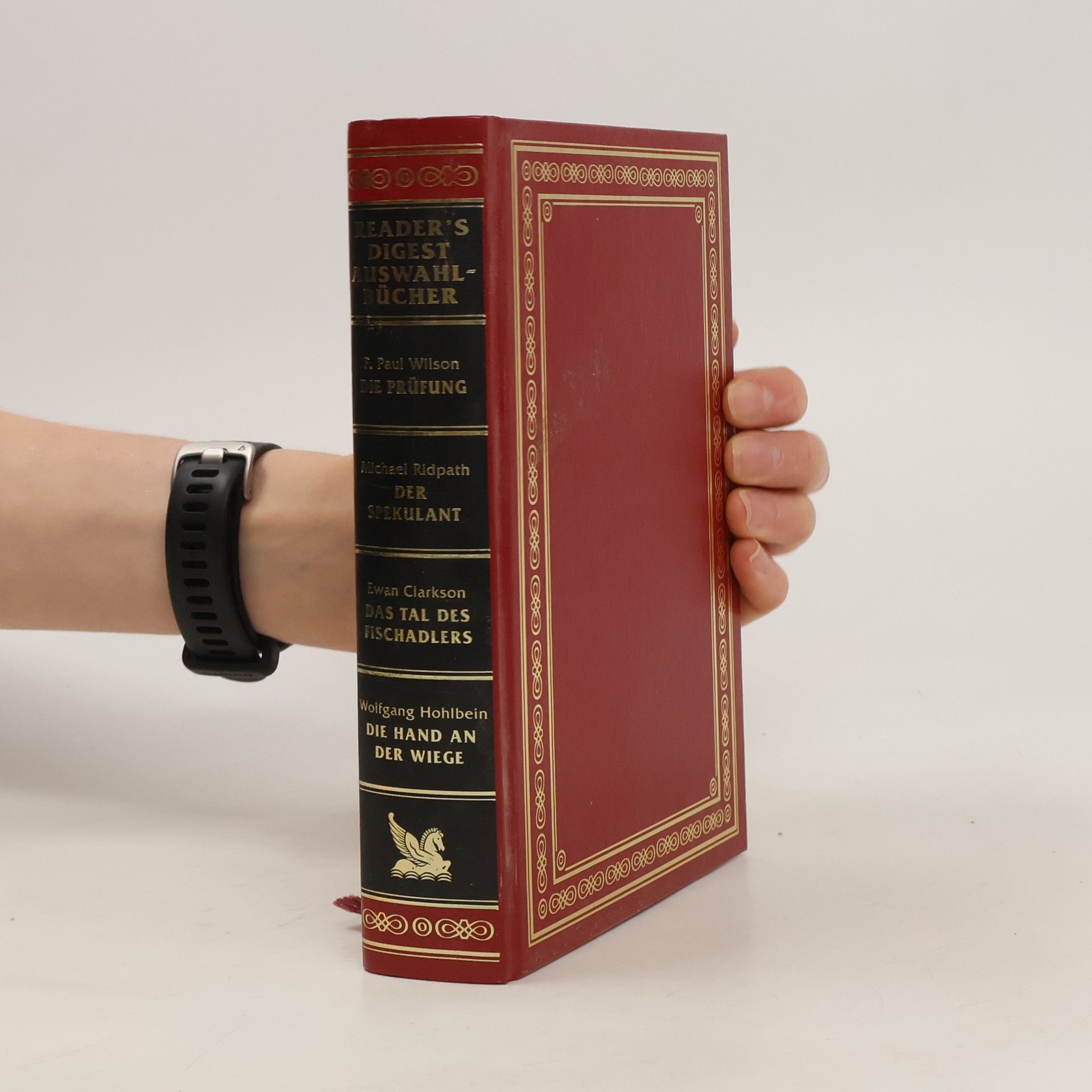 Wolfgang Hohlbein Reader's Digest Auswahlbücher. Die Prüfung. Der Spekulant. Das Tal des Fischadlers. Die Hand an der Wiege