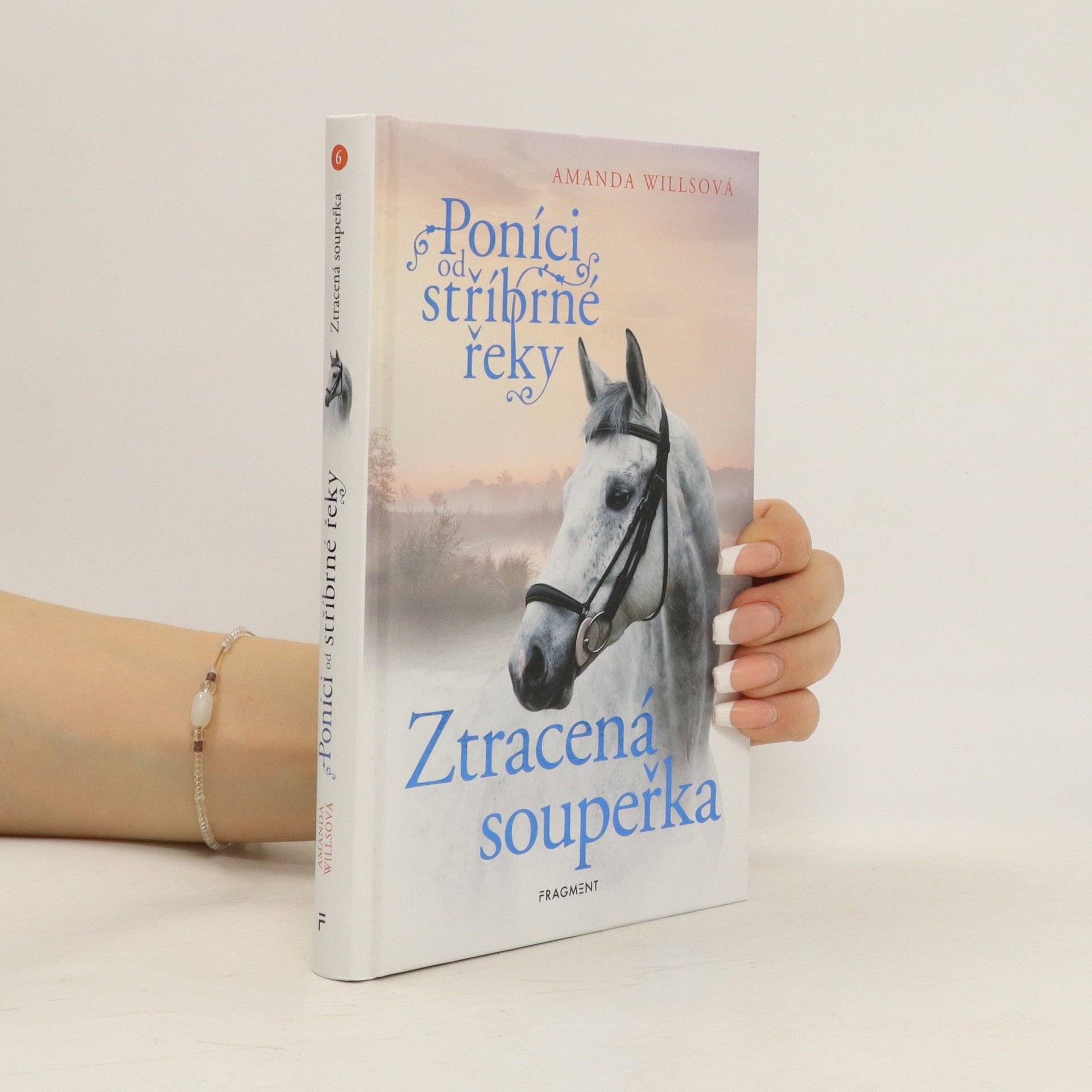 Amanda Wills Poníci od stříbrné řeky. Ztracená soupeřka
