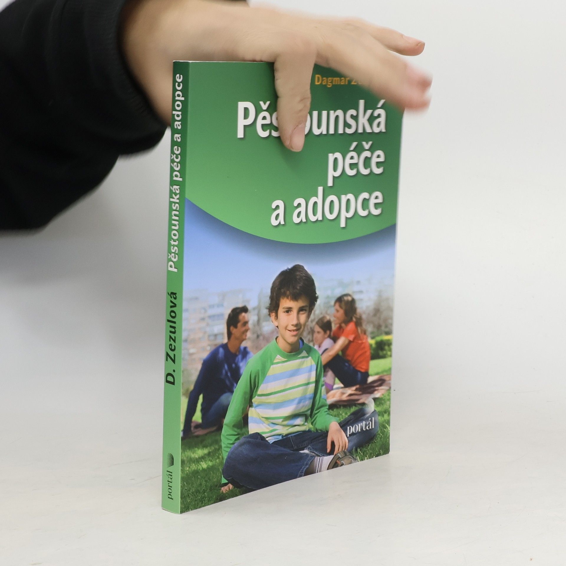 Dagmar Zezulová Pěstounská péče a adopce