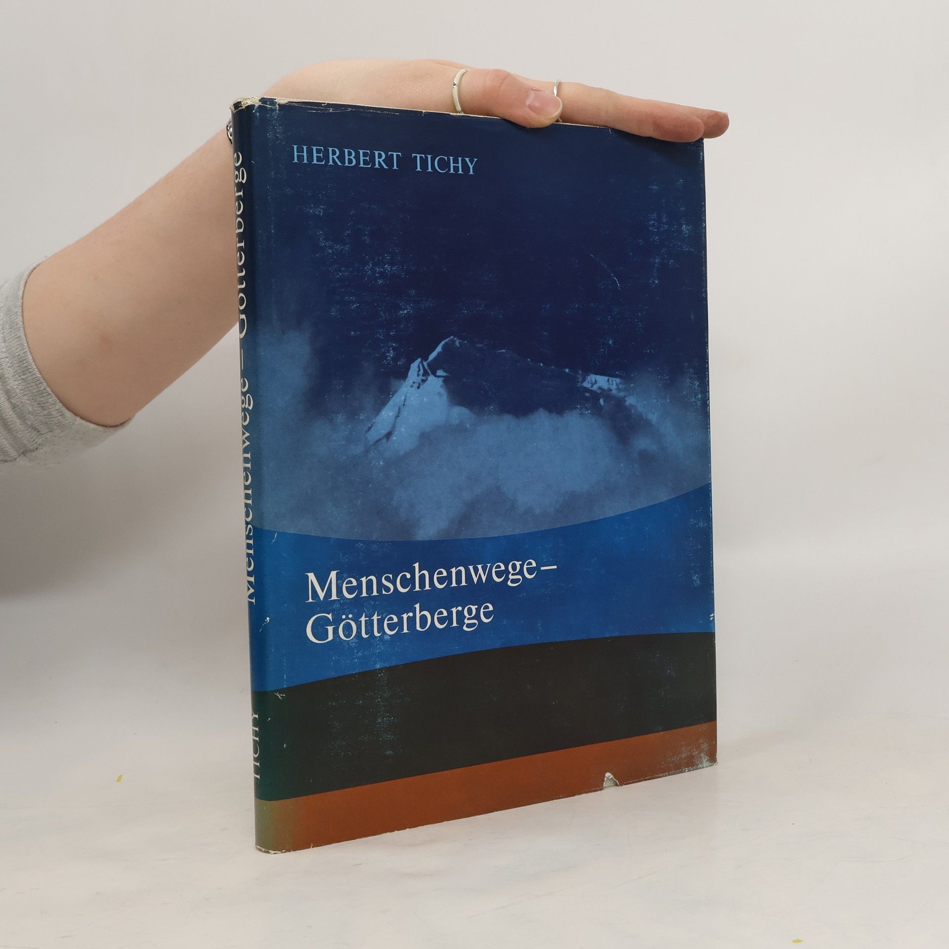 Herbert Tichy Menschenwege-Götterberge