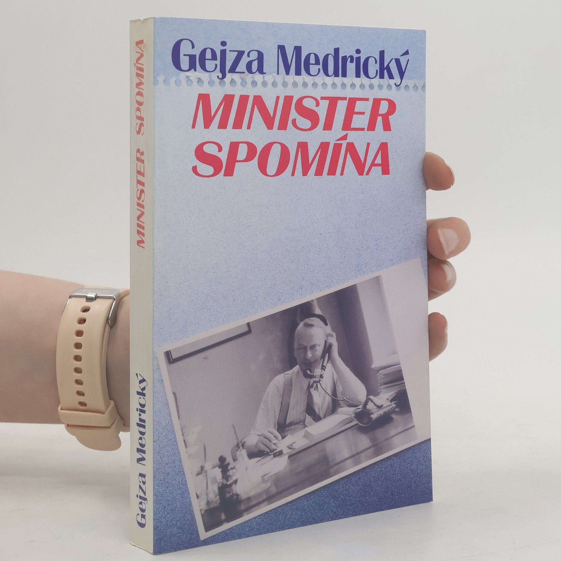 Gejza Medrický Minister spomína